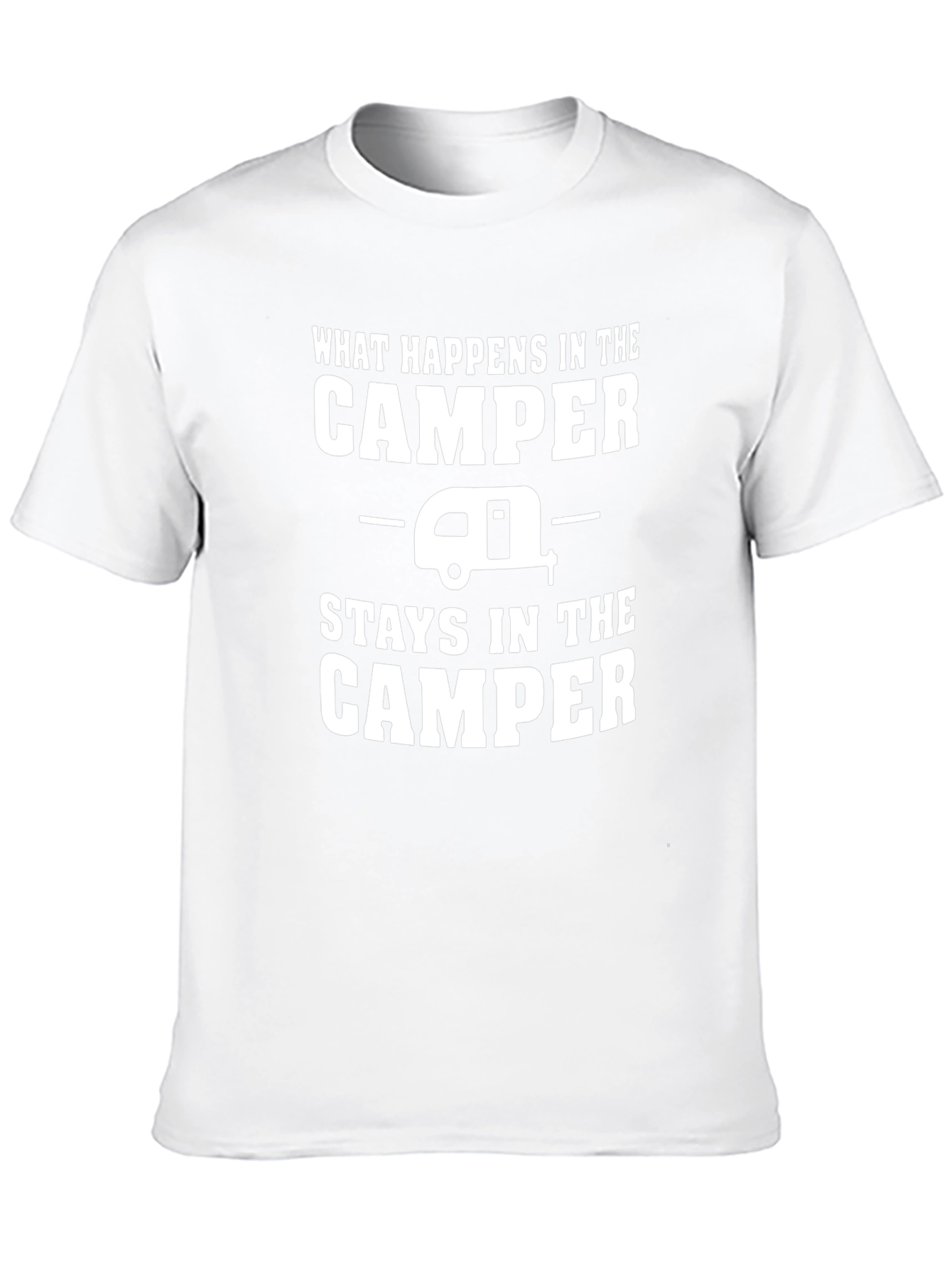 Camper T-Shirt: What Happens in the Camper