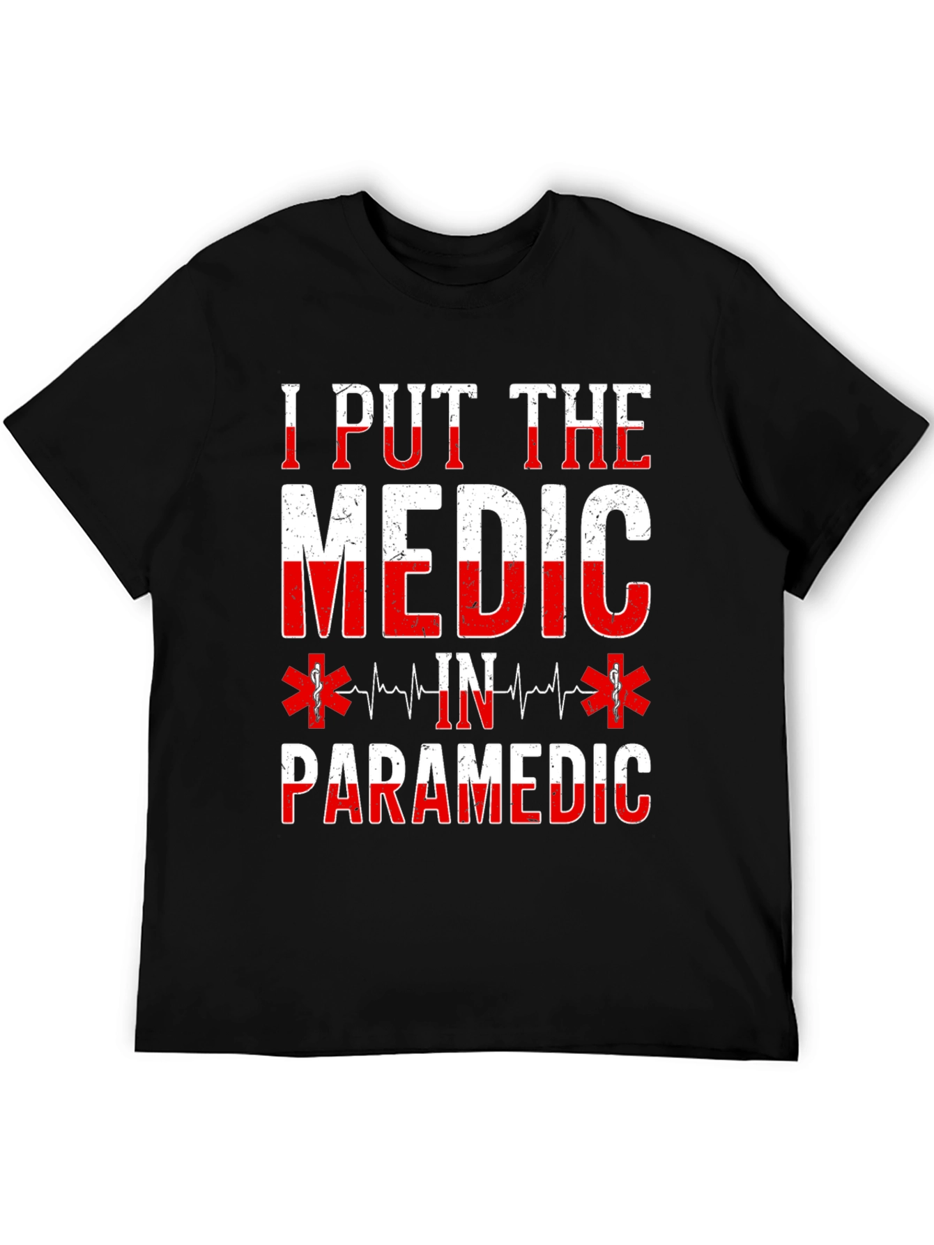 I Put The Medic In Paramedic Graphic T-Shirt