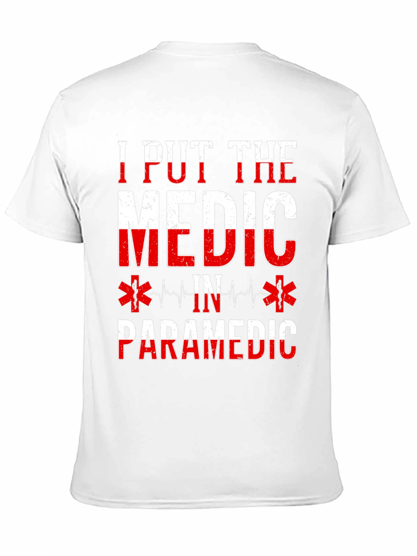 I Put The Medic In Paramedic Graphic T-Shirt