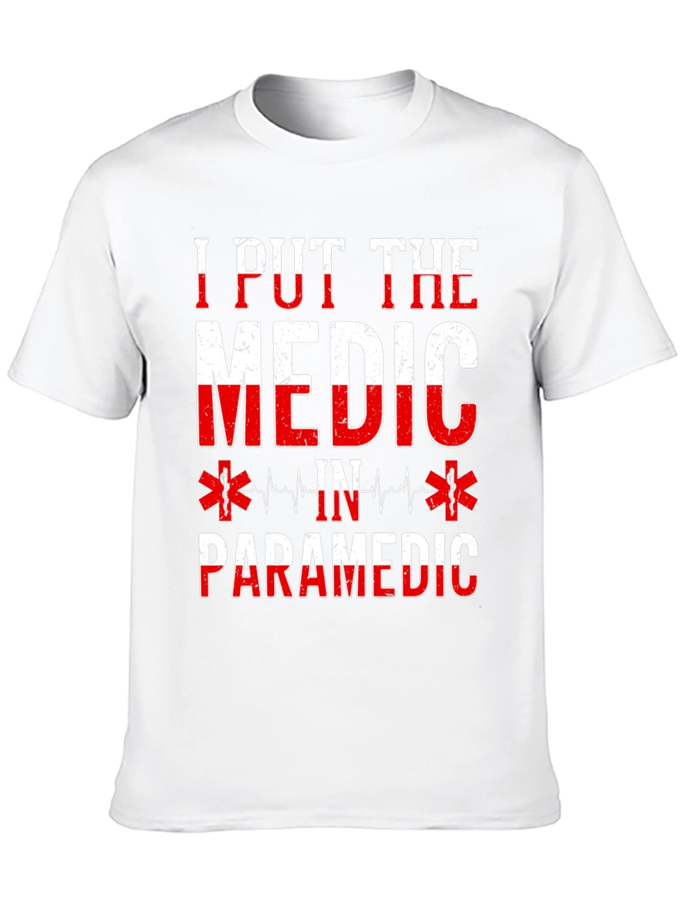 I Put The Medic In Paramedic Graphic T-Shirt