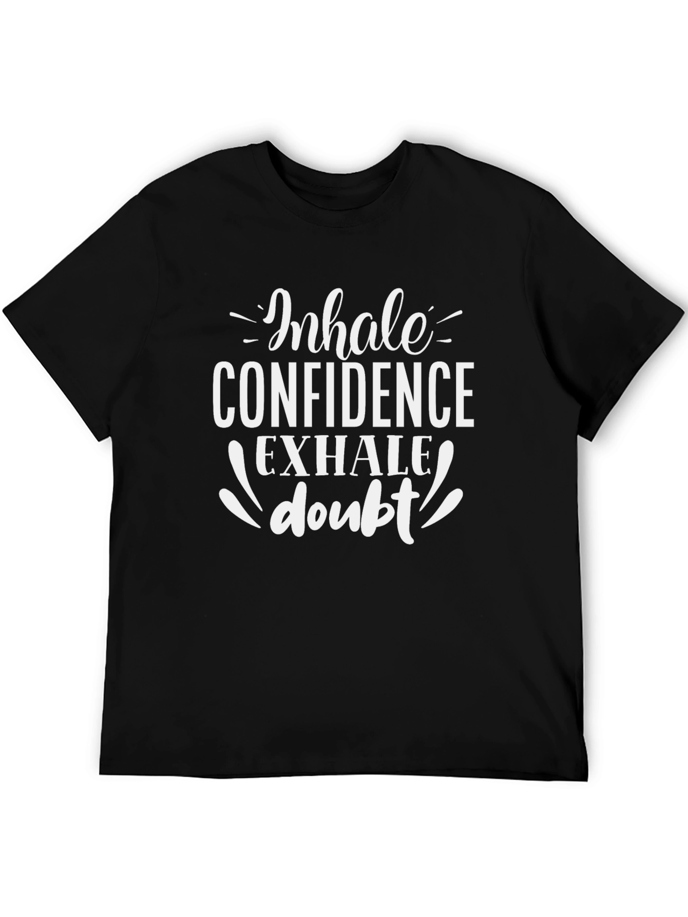 Inhale Confidence Exhale Doubt Graphic Tee