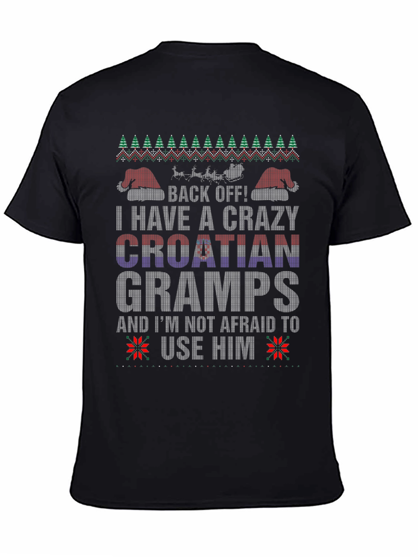 Crazy Croatian Gramps Ugly Christmas T-Shirt