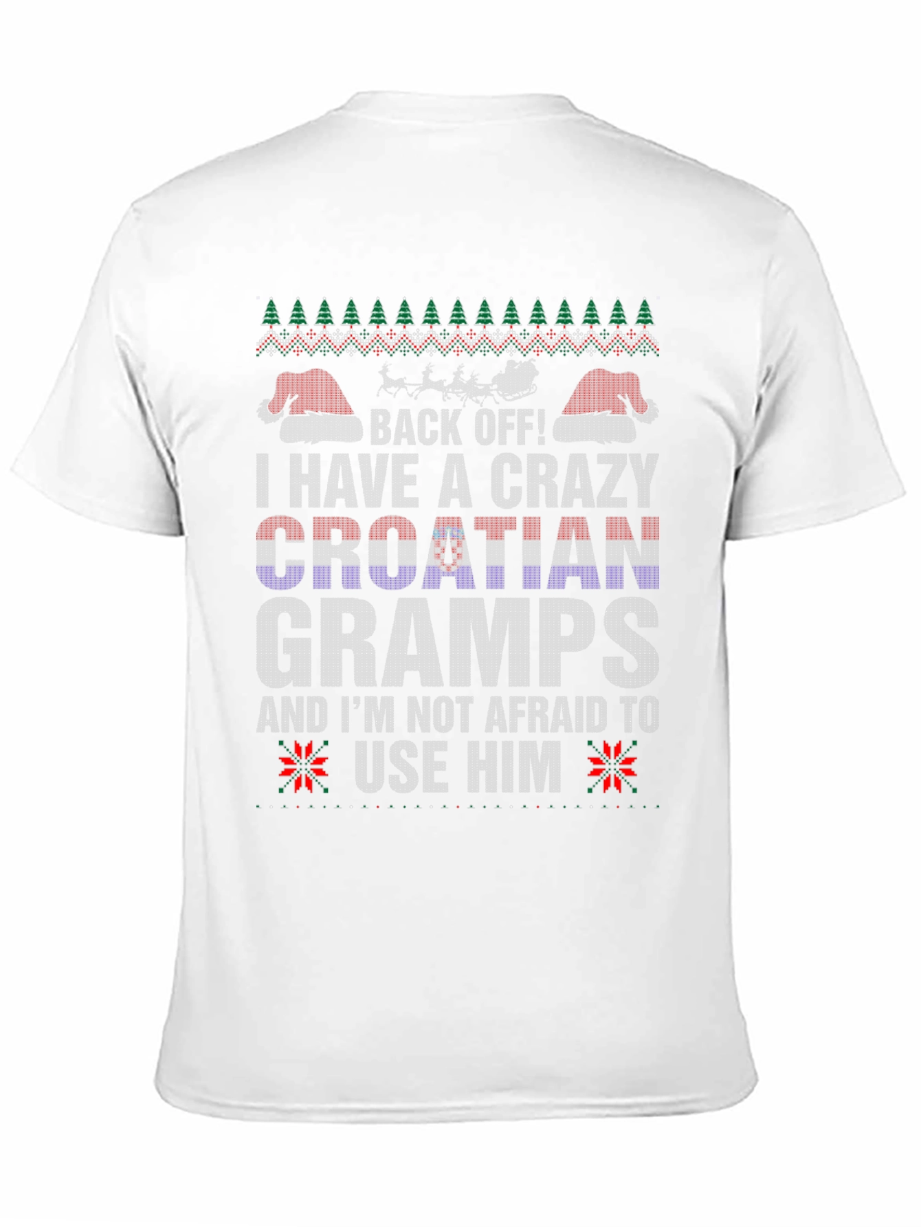 Crazy Croatian Gramps Ugly Christmas T-Shirt