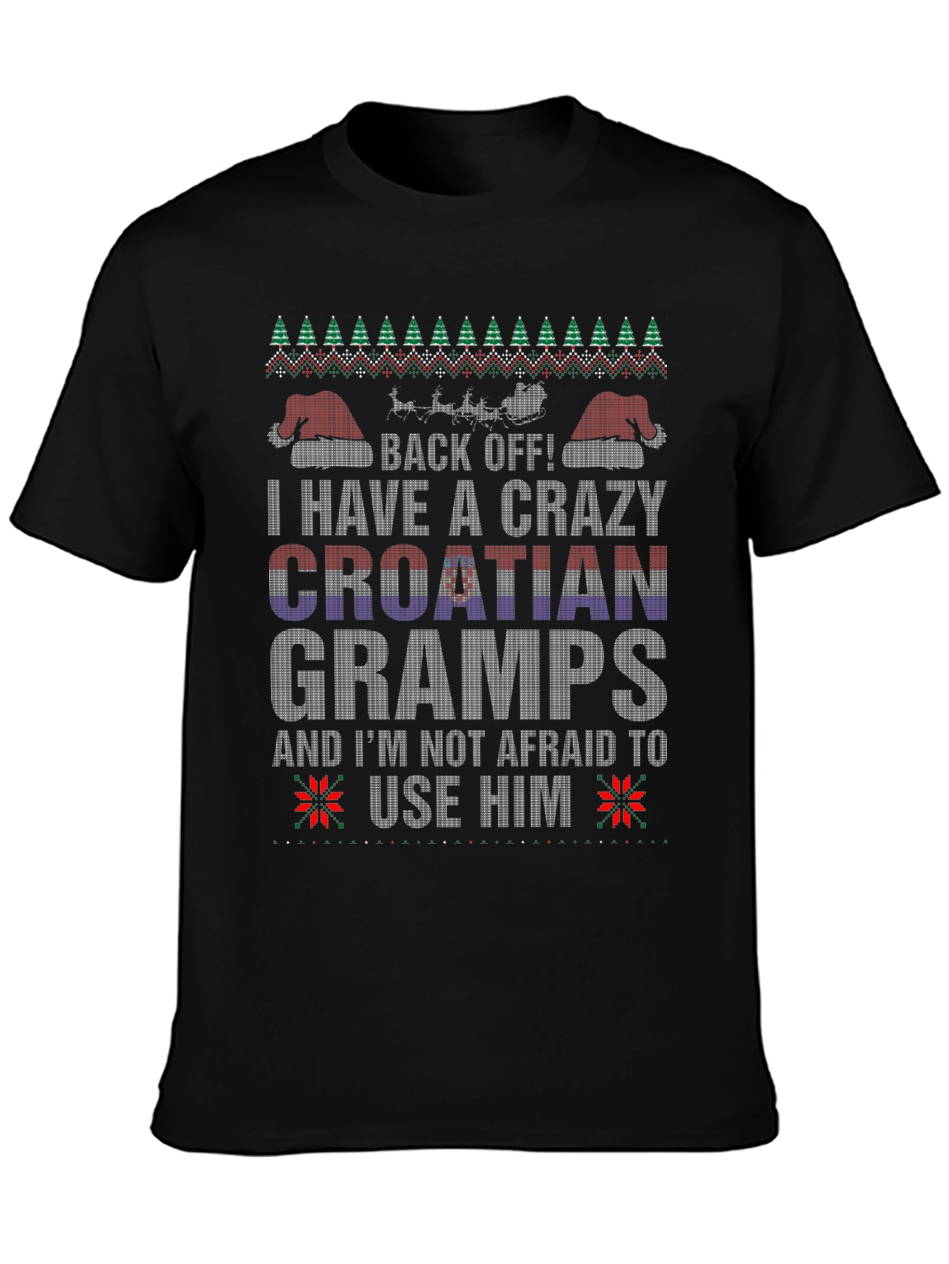Crazy Croatian Gramps Ugly Christmas T-Shirt