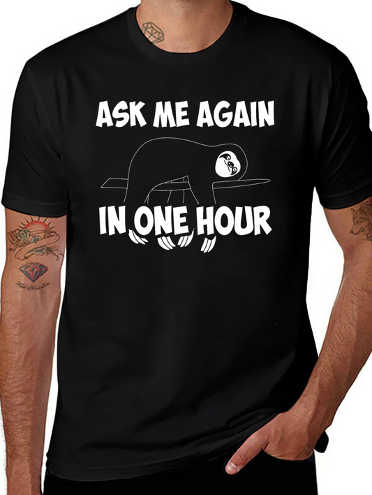Lazy Sloth T-Shirt - Ask Me Again Later