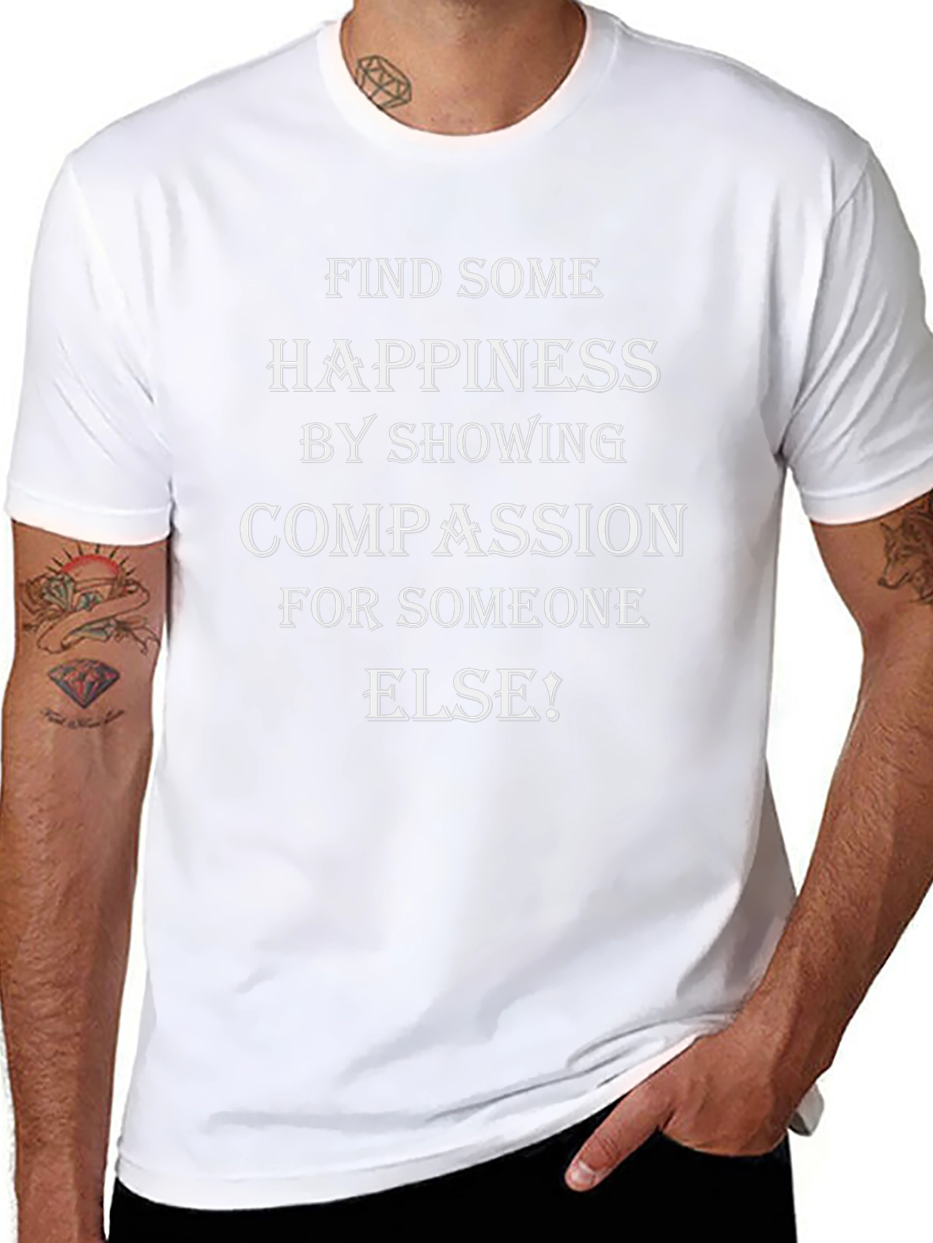 Compassion T-Shirt - Find Happiness by Showing Compassion