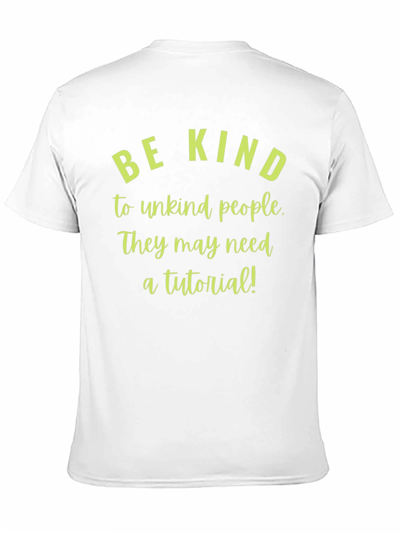 Be Kind T-Shirt: Unisex Graphic Tee