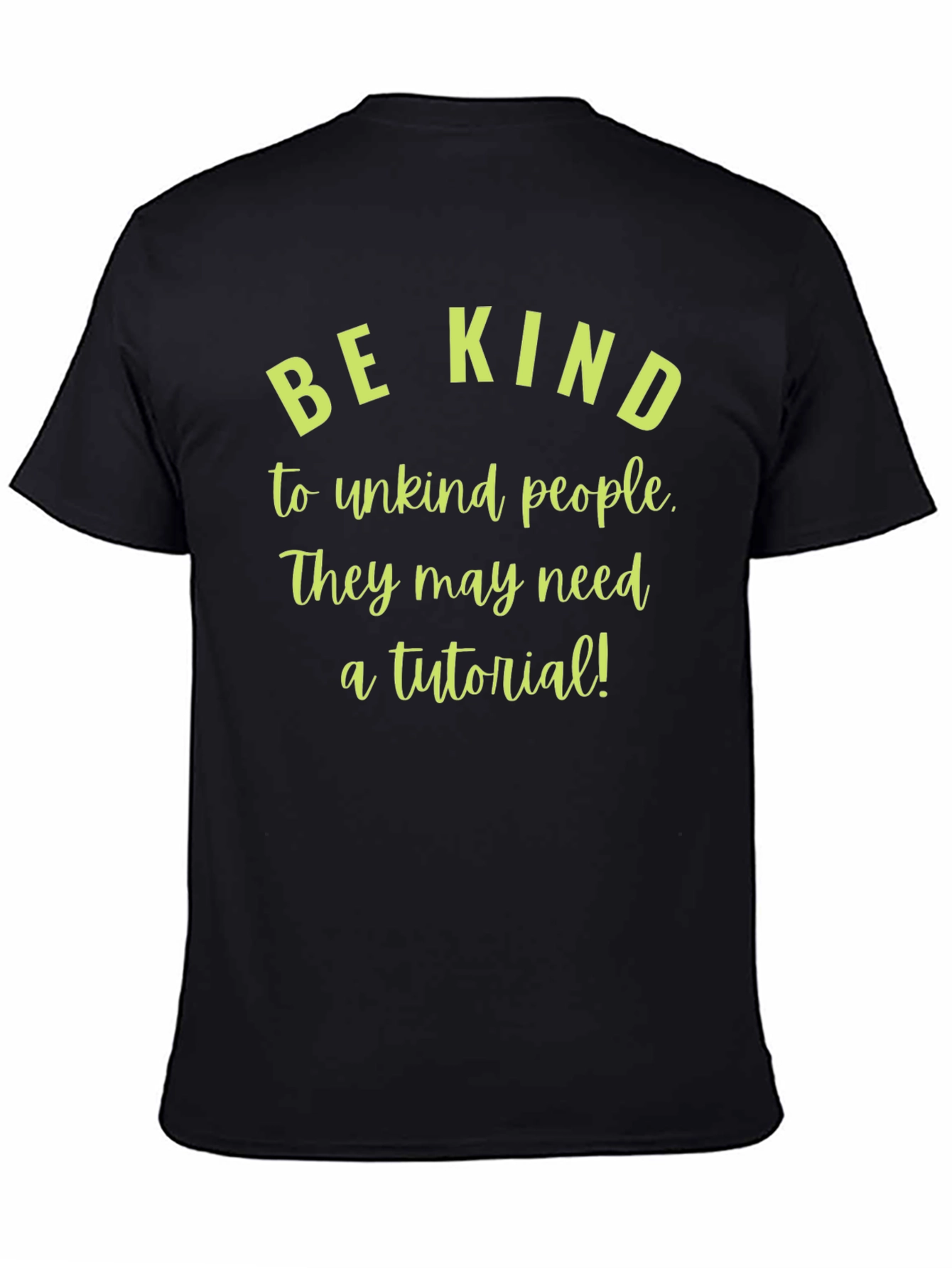 Be Kind T-Shirt: Unisex Graphic Tee