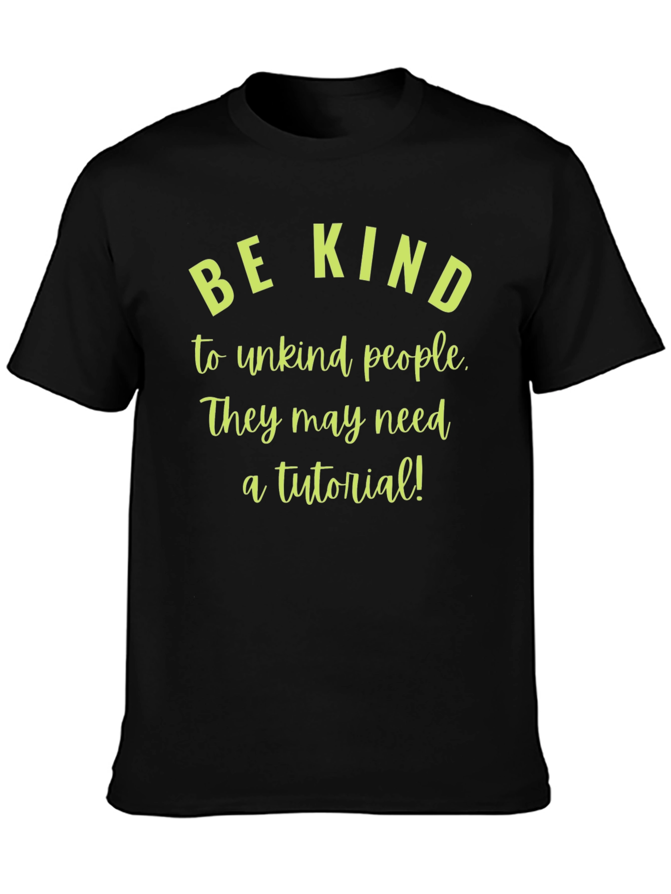 Be Kind T-Shirt: Unisex Graphic Tee