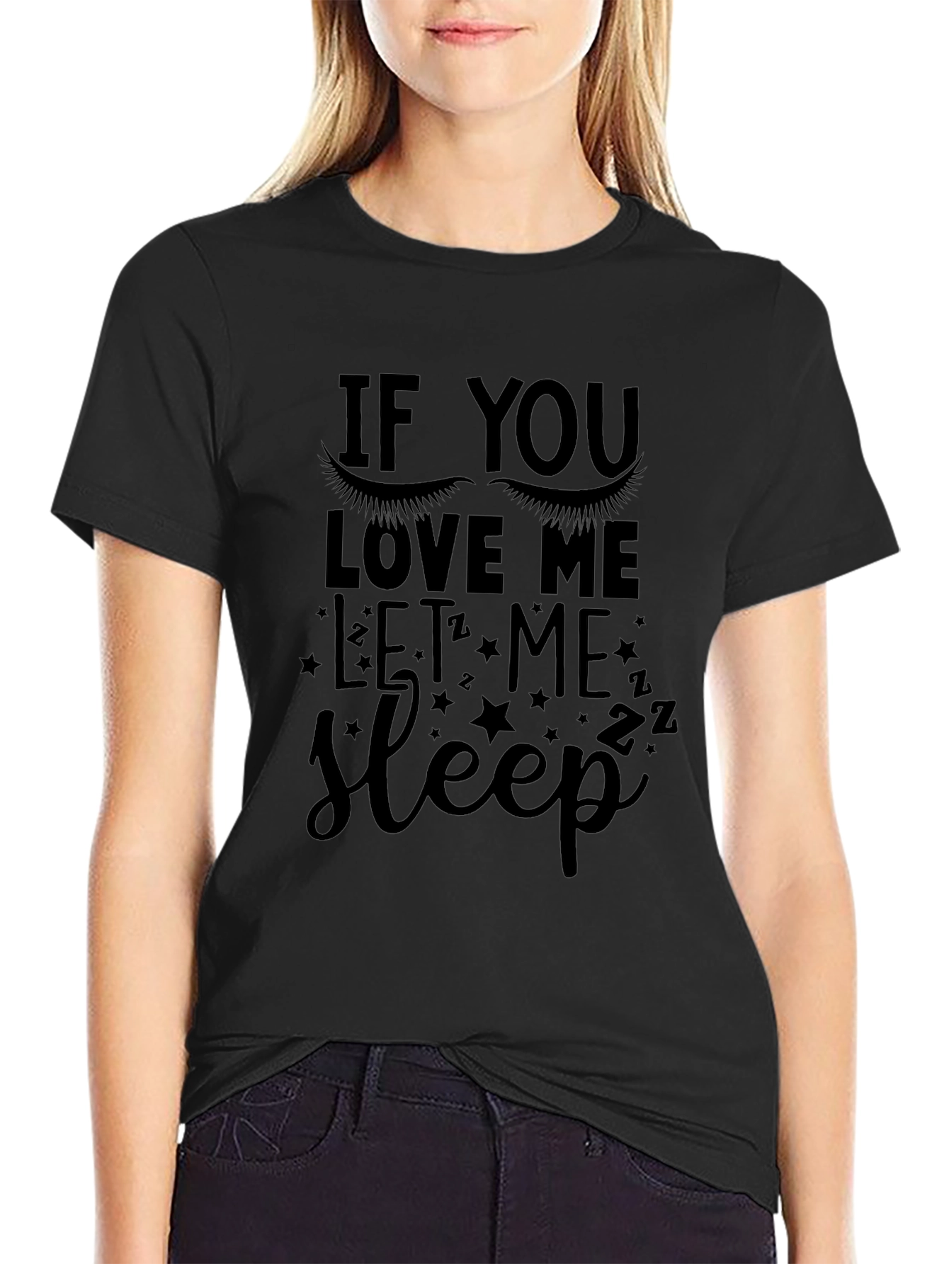 If You Love Me Let Me Sleep Black T-Shirt