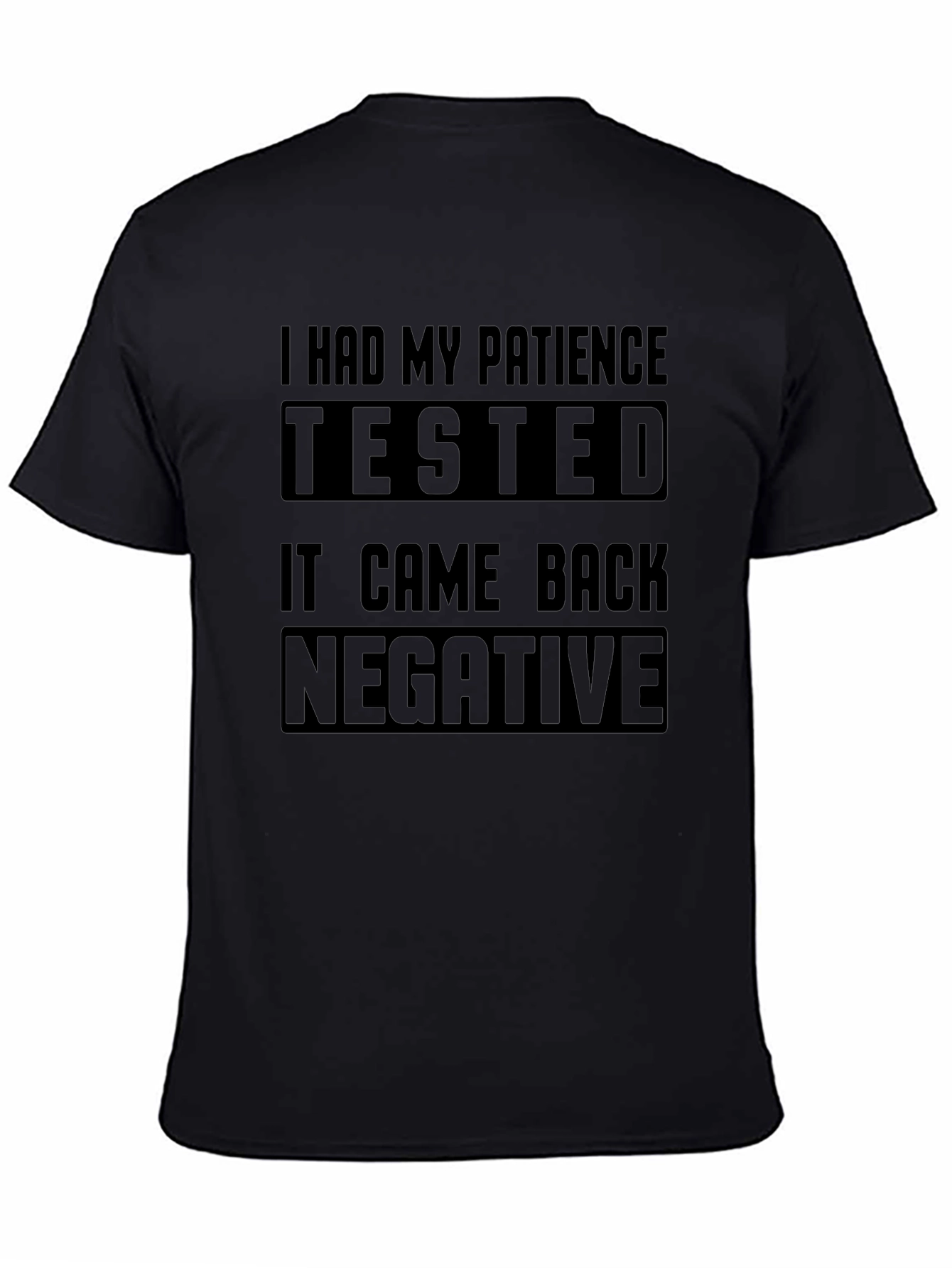 Humorous Patience Tested Black T-Shirt