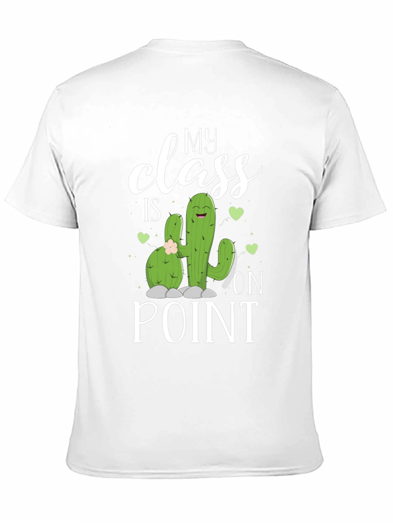 My Class Is On Point Cactus T-Shirt