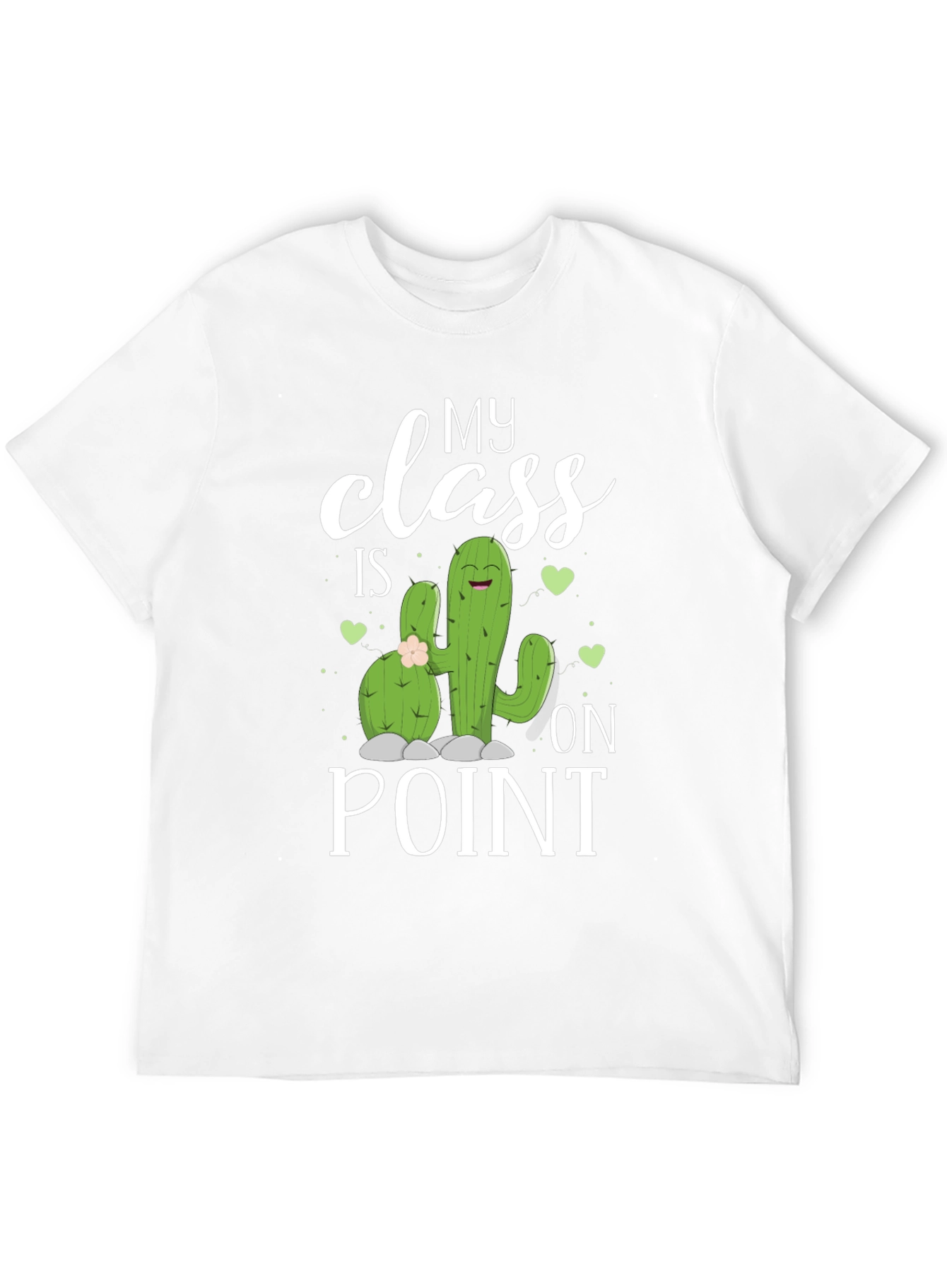 My Class Is On Point Cactus T-Shirt