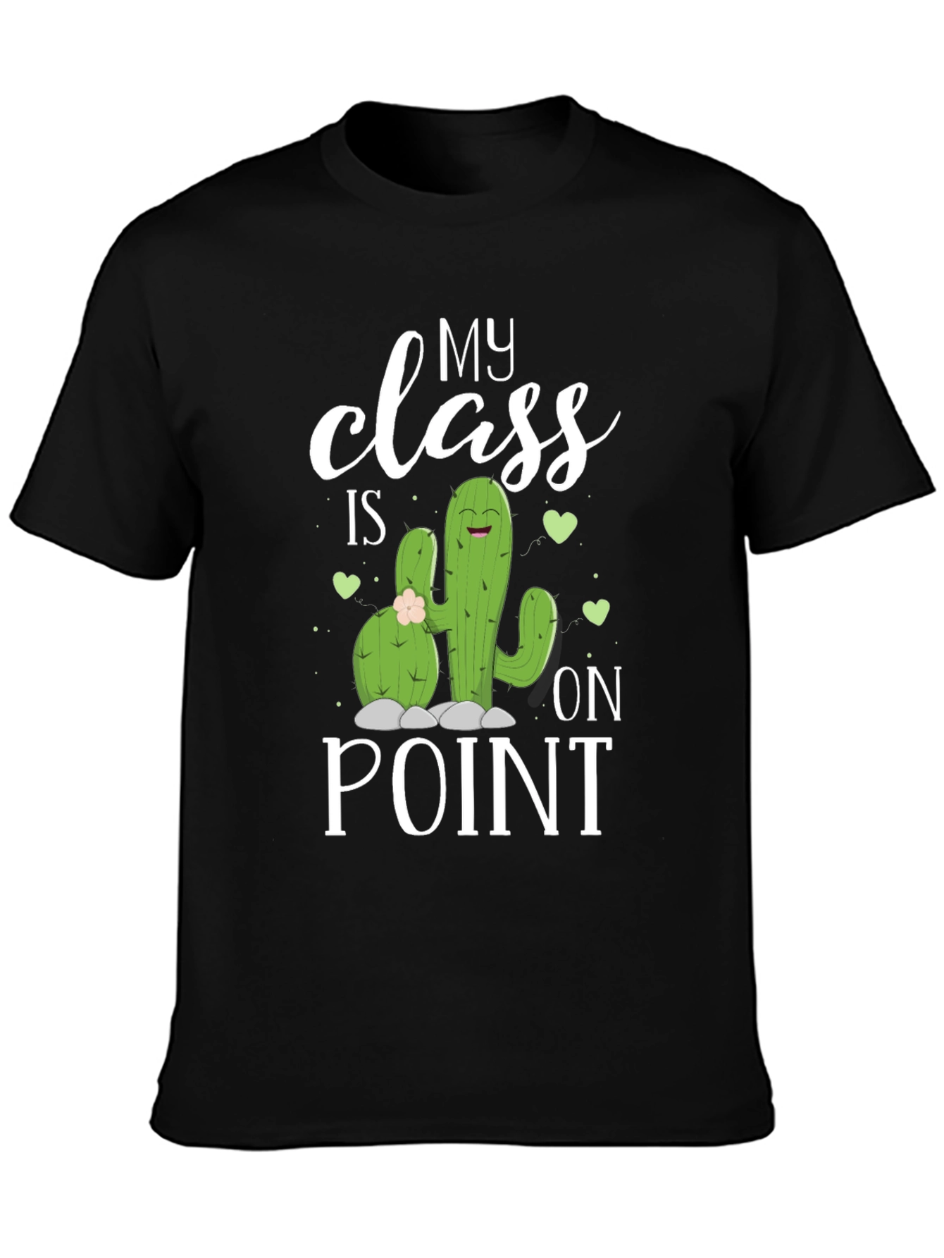 My Class Is On Point Cactus T-Shirt