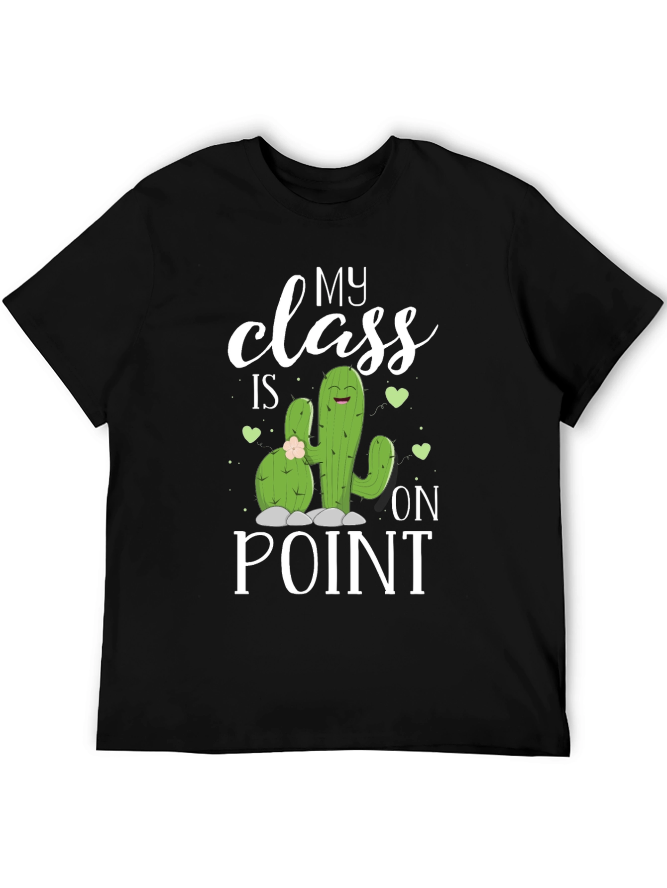 My Class Is On Point Cactus T-Shirt