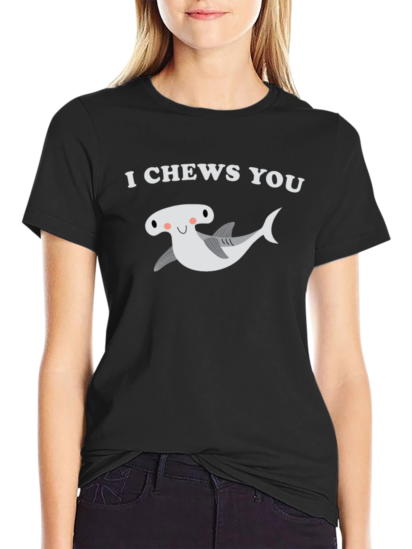 I Chews You Hammerhead Shark T-Shirt