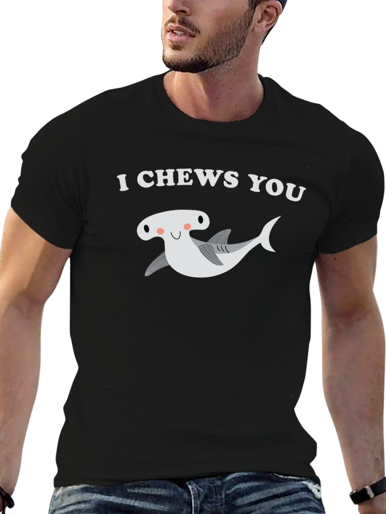 I Chews You Hammerhead Shark T-Shirt
