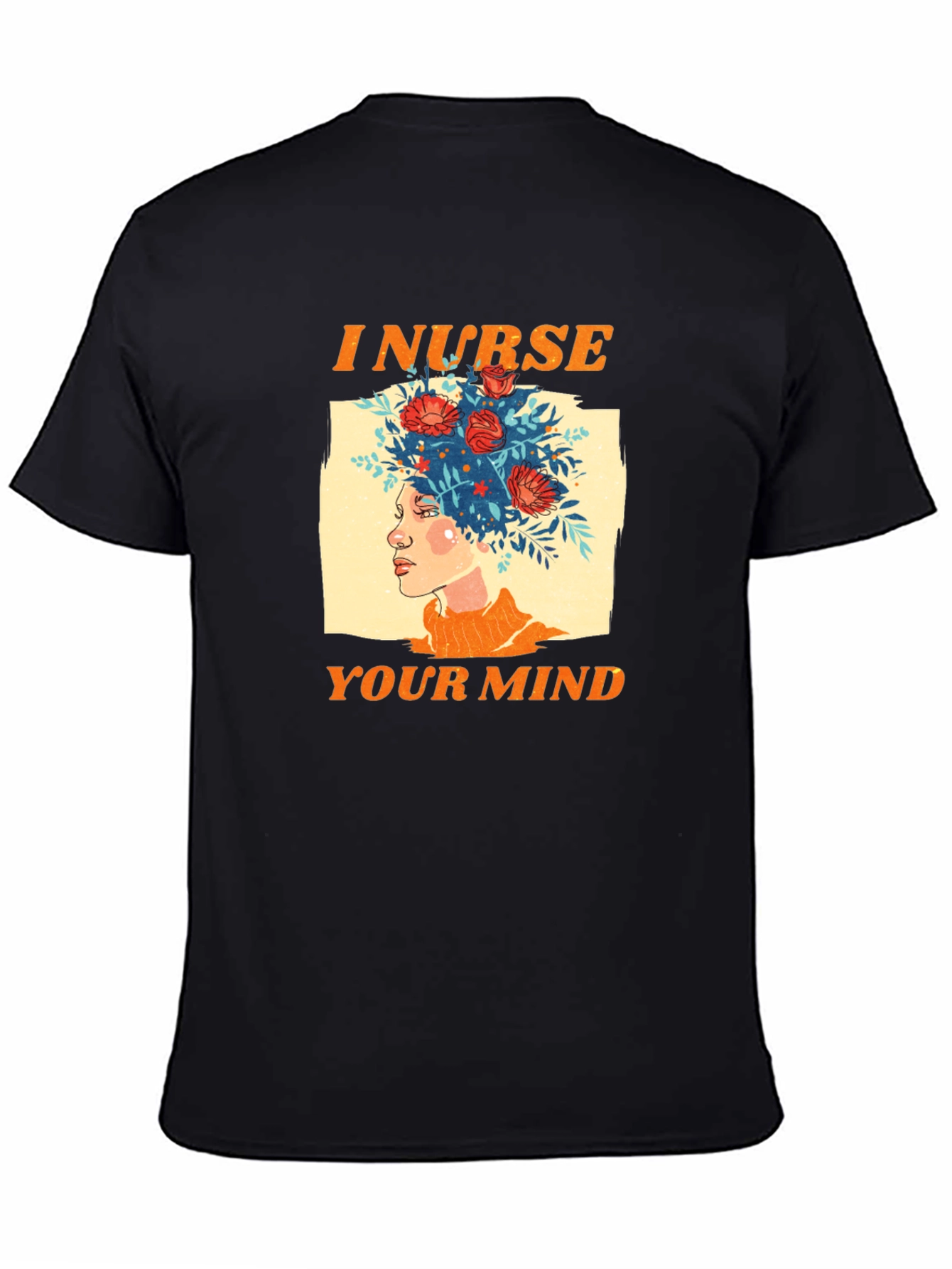 I Nurse Your Mind Graphic T-Shirt