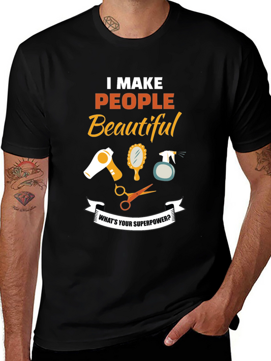 I Make People Beautiful Barber T-Shirt