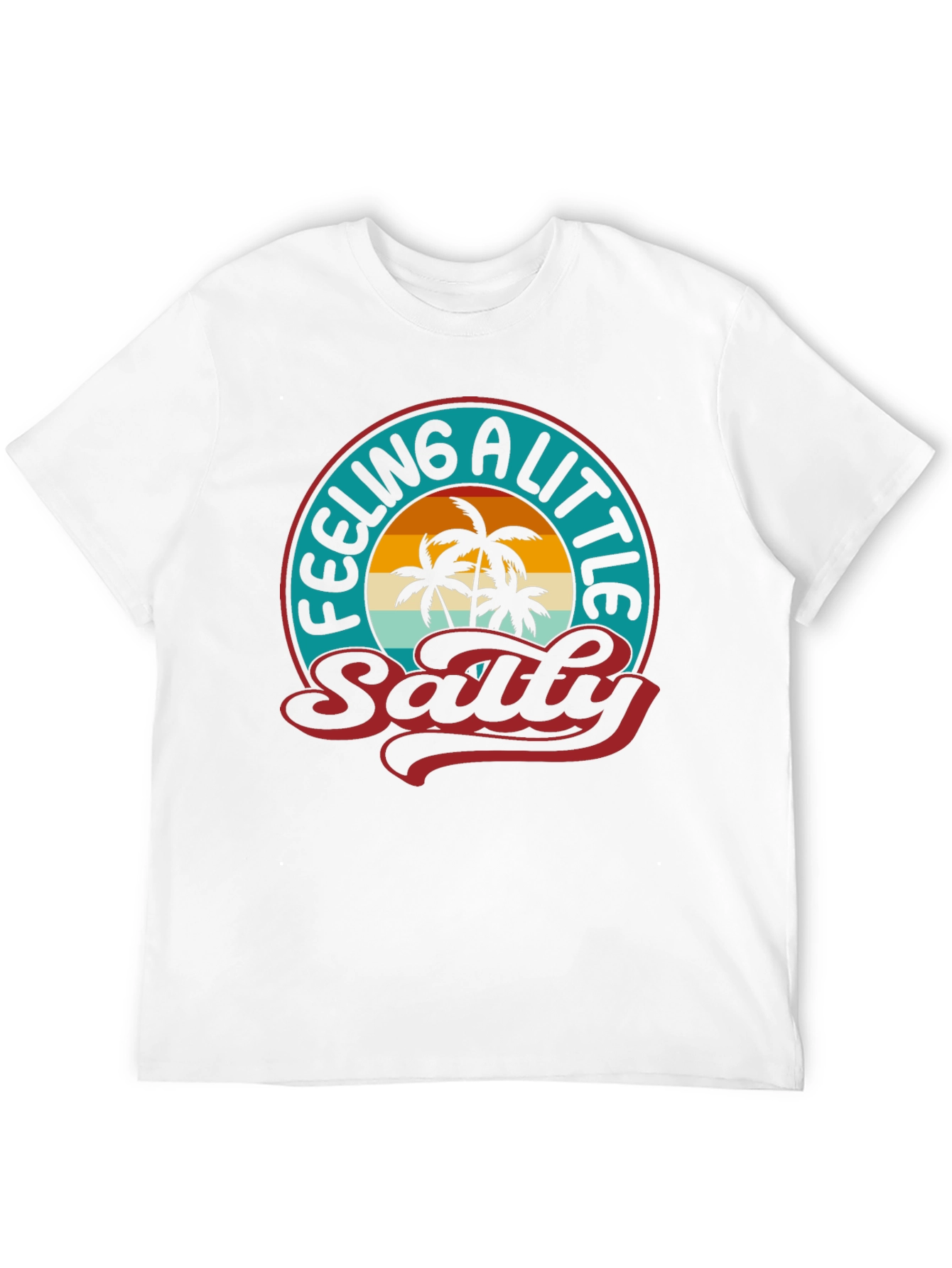 Feeling A Little Salty T-Shirt - Palm Tree Graphic