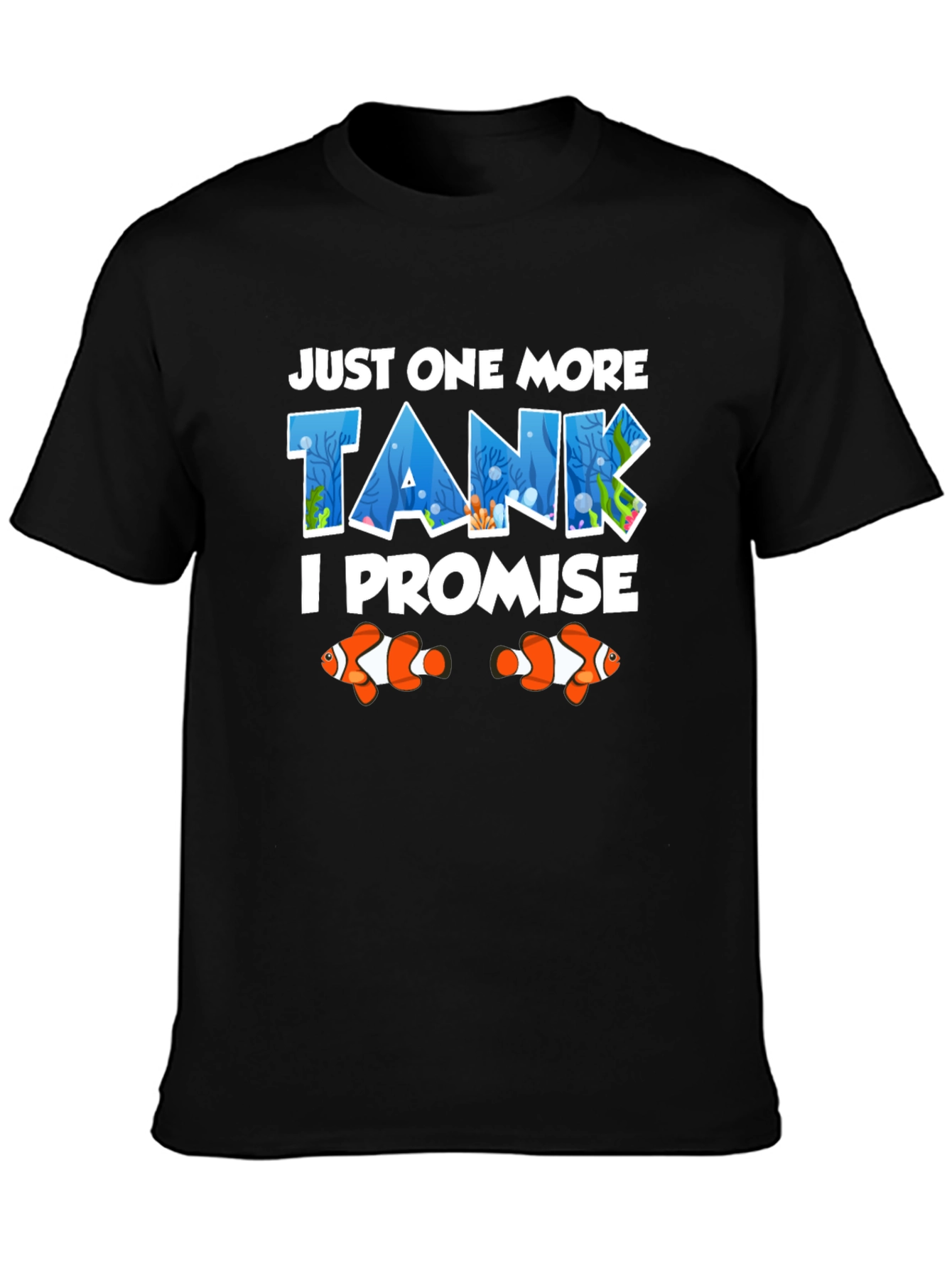 Just One More Tank T-Shirt Fish Lover Tee