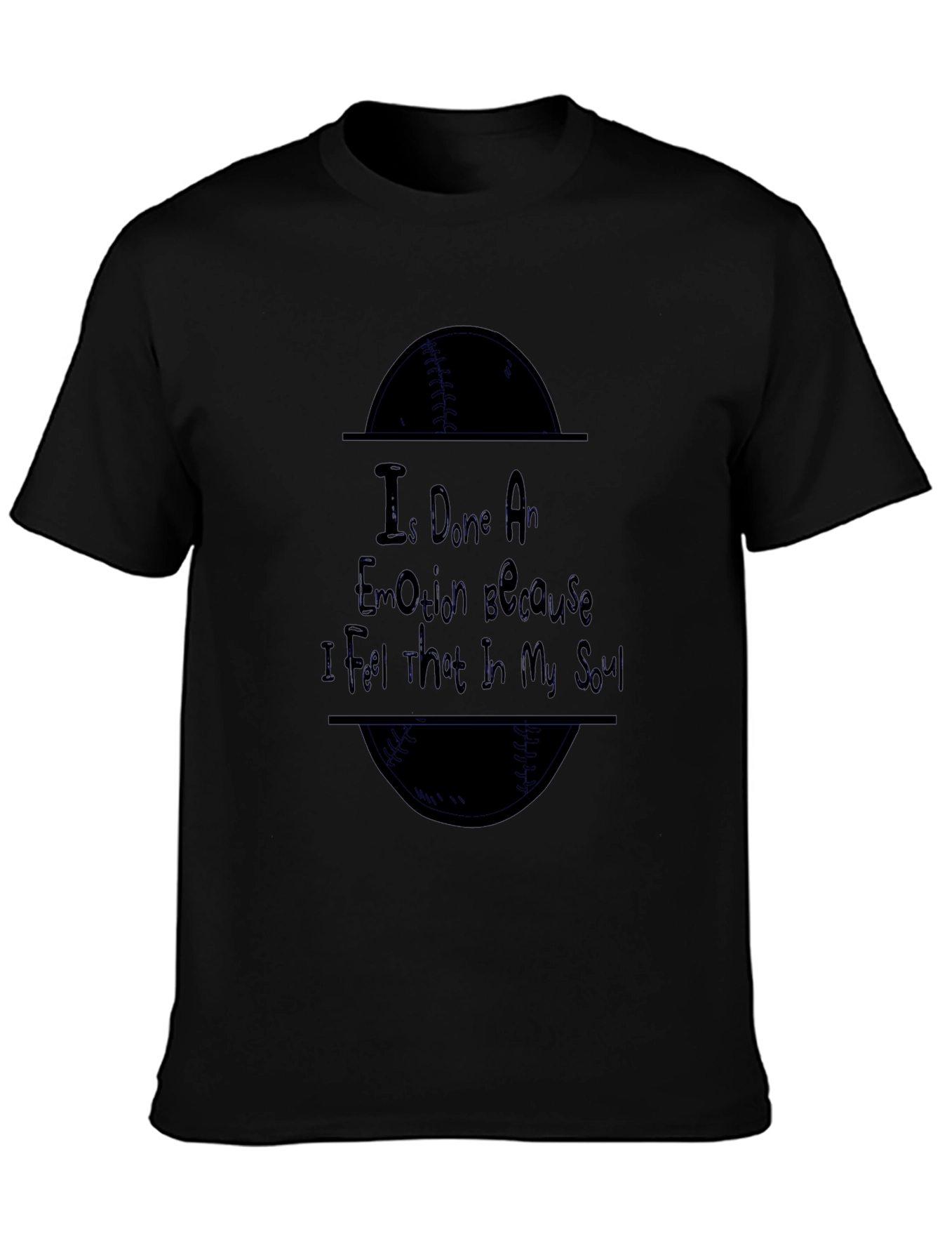 I Done An Emotion Graphic Tee