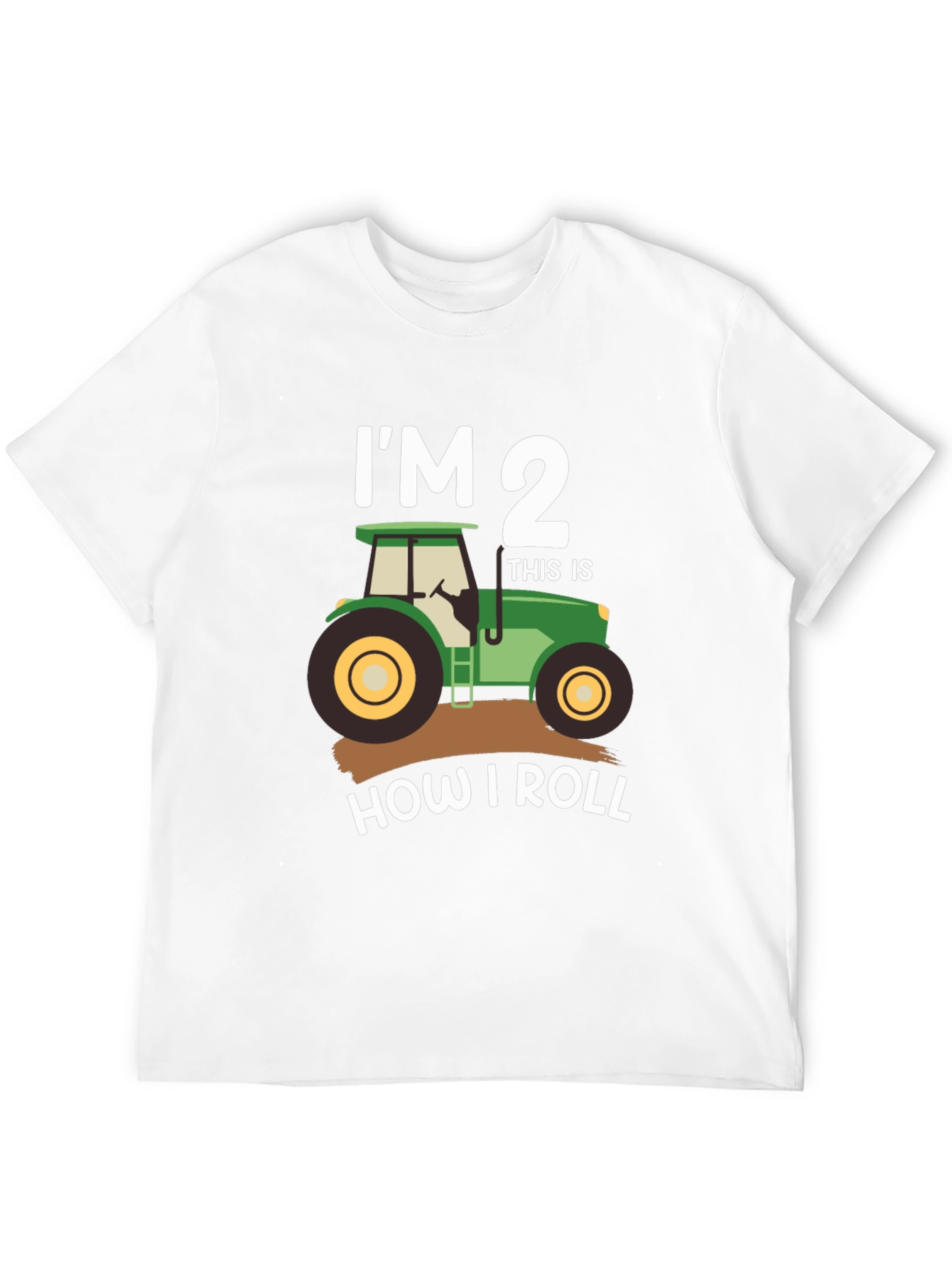 Im 2 How I Roll Tractor T-Shirt