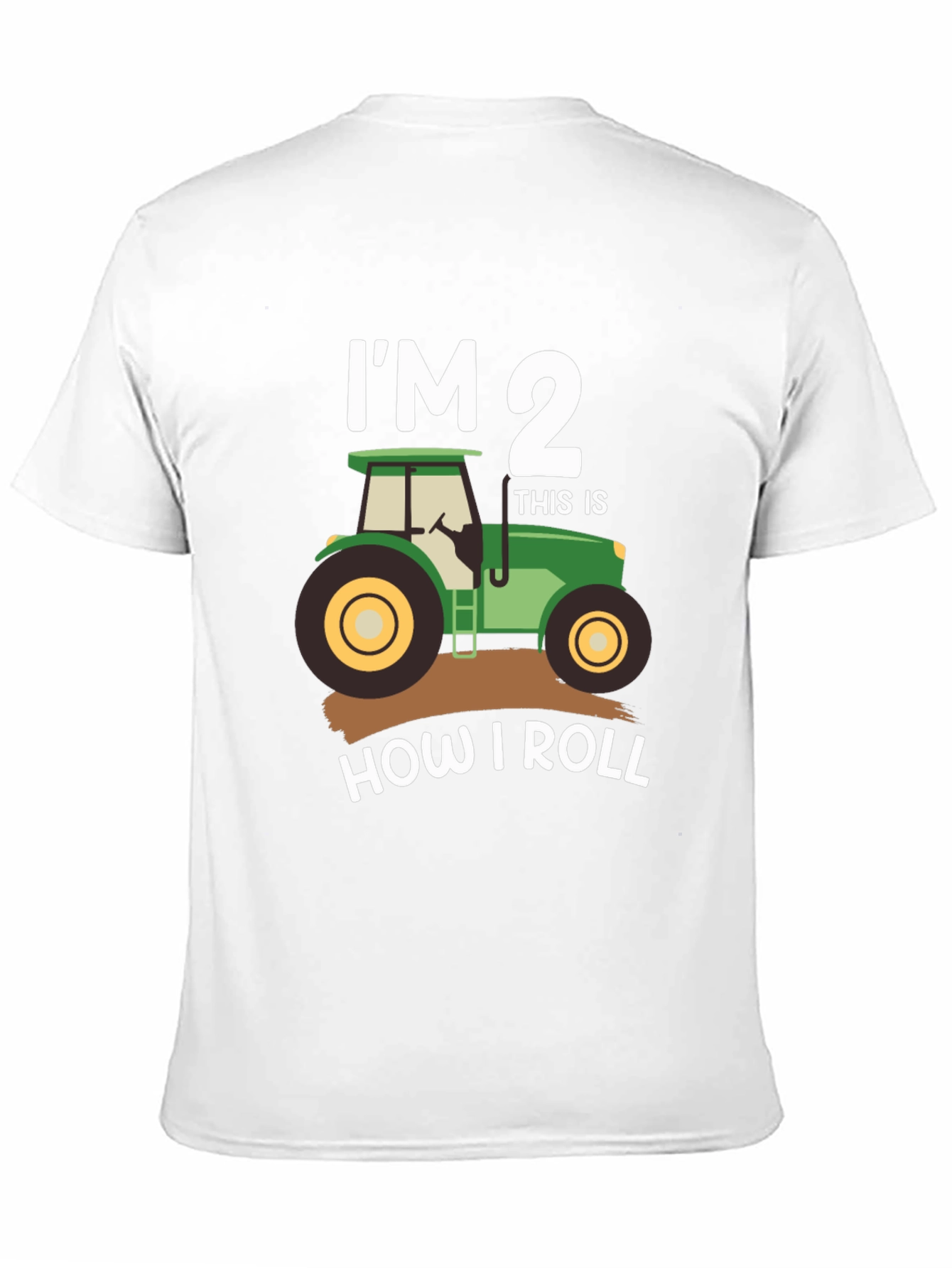 Im 2 How I Roll Tractor T-Shirt