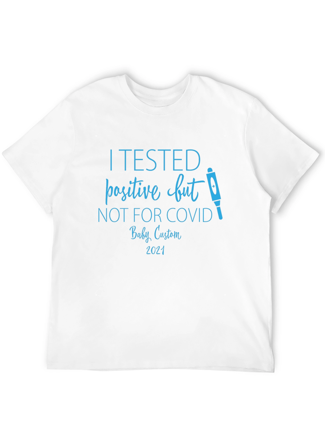 Pregnancy Announcement T-Shirt - COVID Test Gag