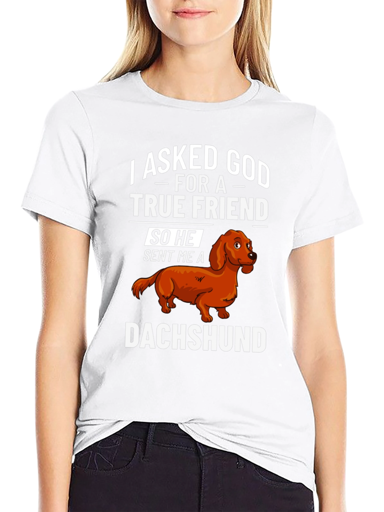 Dachshund True Friend T-Shirt - Dog Lover Apparel