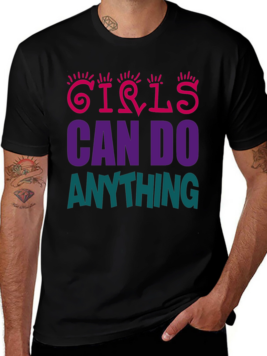 Girls Can Do Anything Graphic T-Shirt