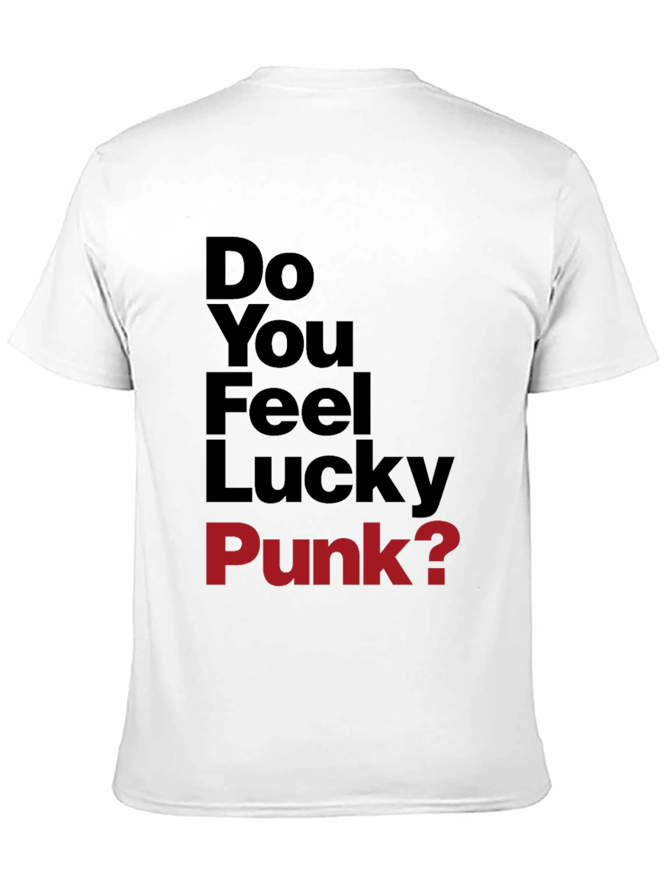 Do You Feel Lucky Punk? Graphic T-Shirt