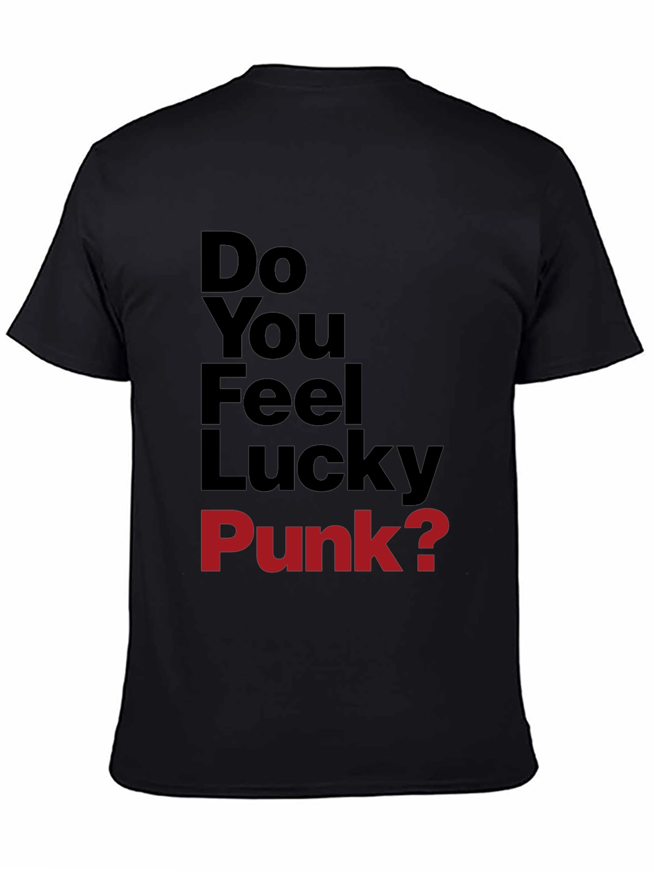 Do You Feel Lucky Punk? Graphic T-Shirt