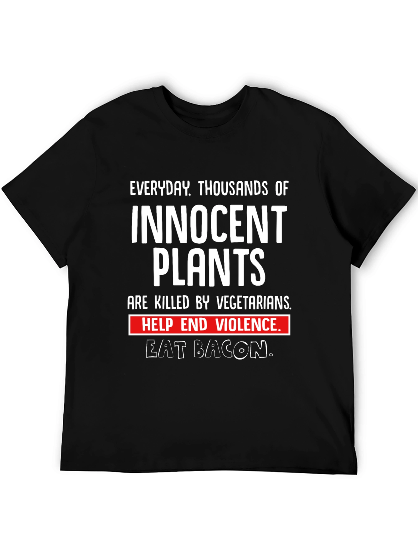 Innocent Plants Eat Bacon Graphic T-Shirt