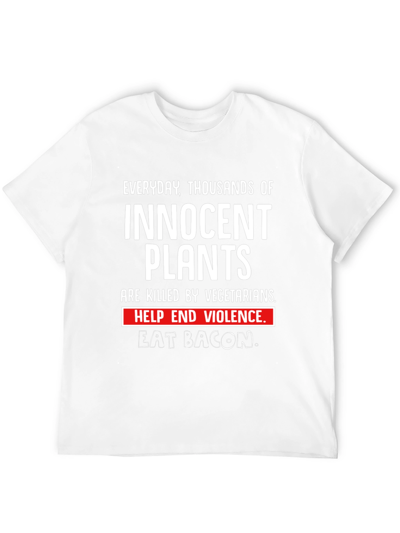 Innocent Plants Eat Bacon Graphic T-Shirt
