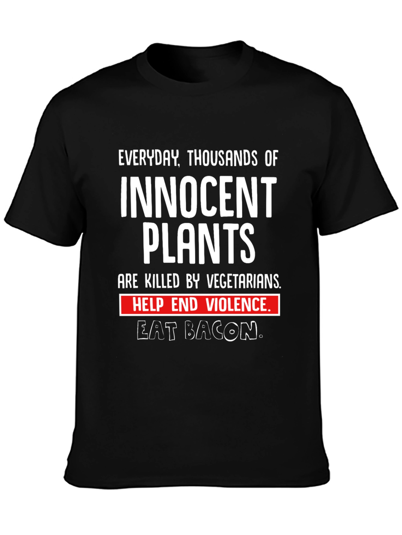 Innocent Plants Eat Bacon Graphic T-Shirt