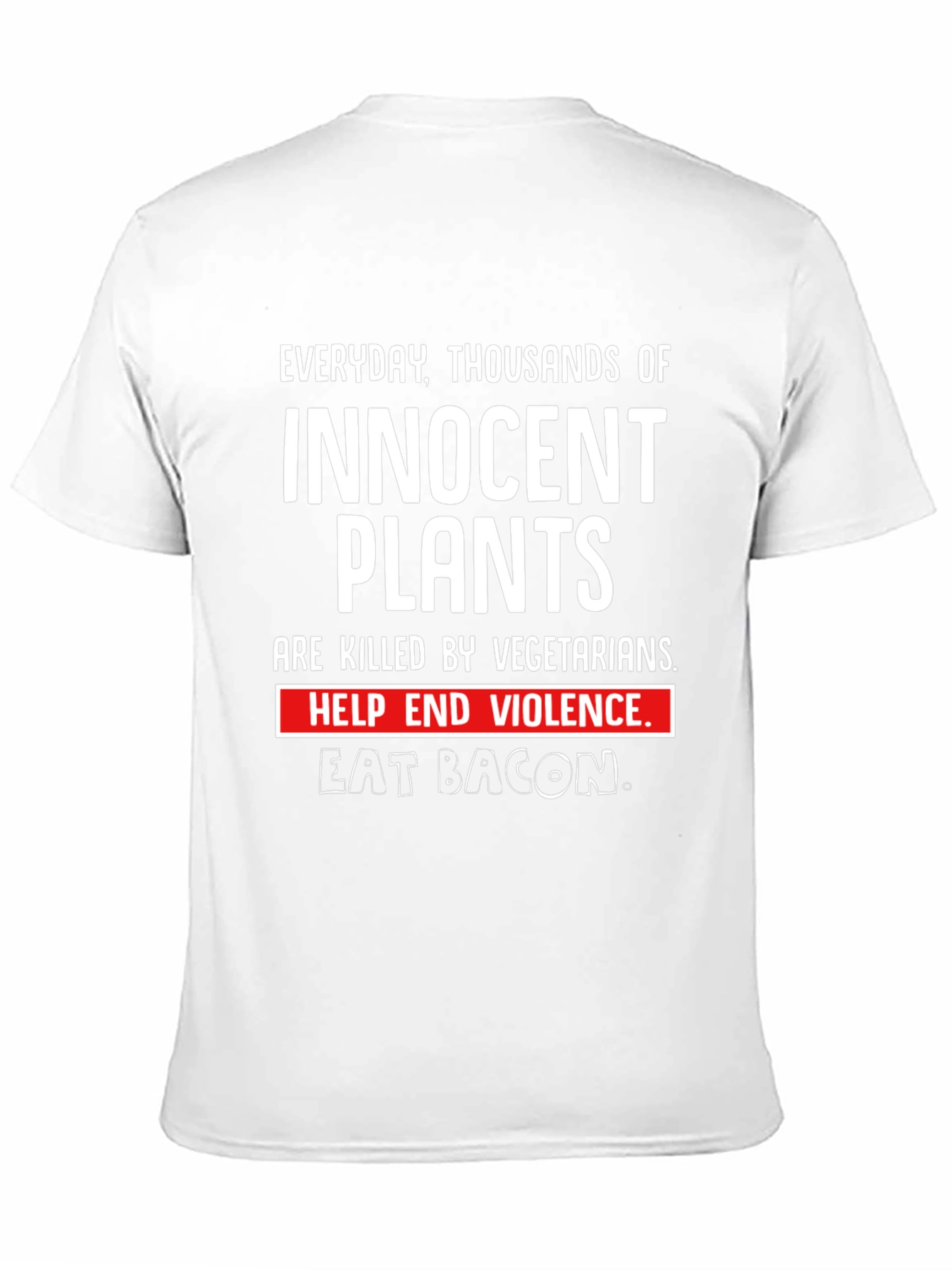 Innocent Plants Eat Bacon Graphic T-Shirt