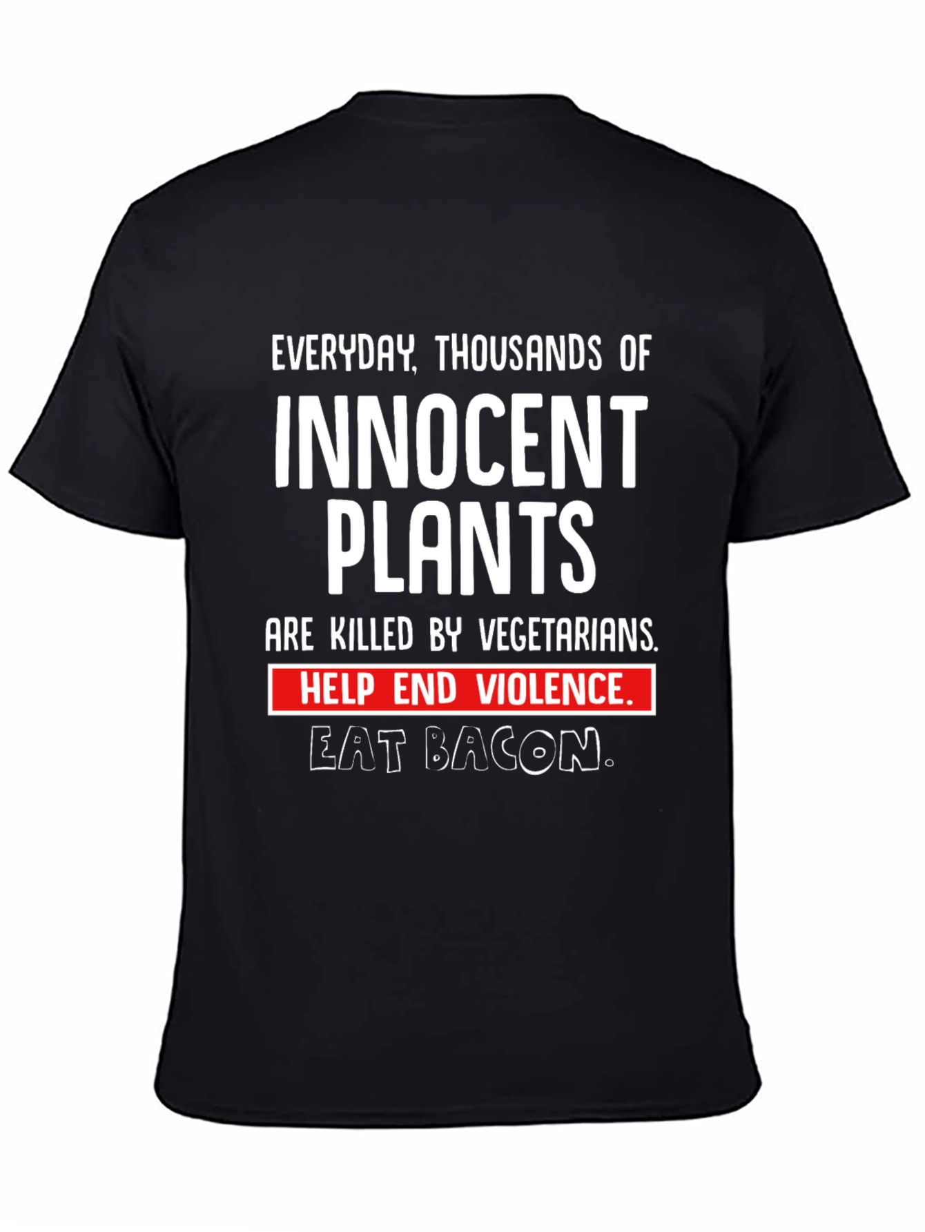 Innocent Plants Eat Bacon Graphic T-Shirt