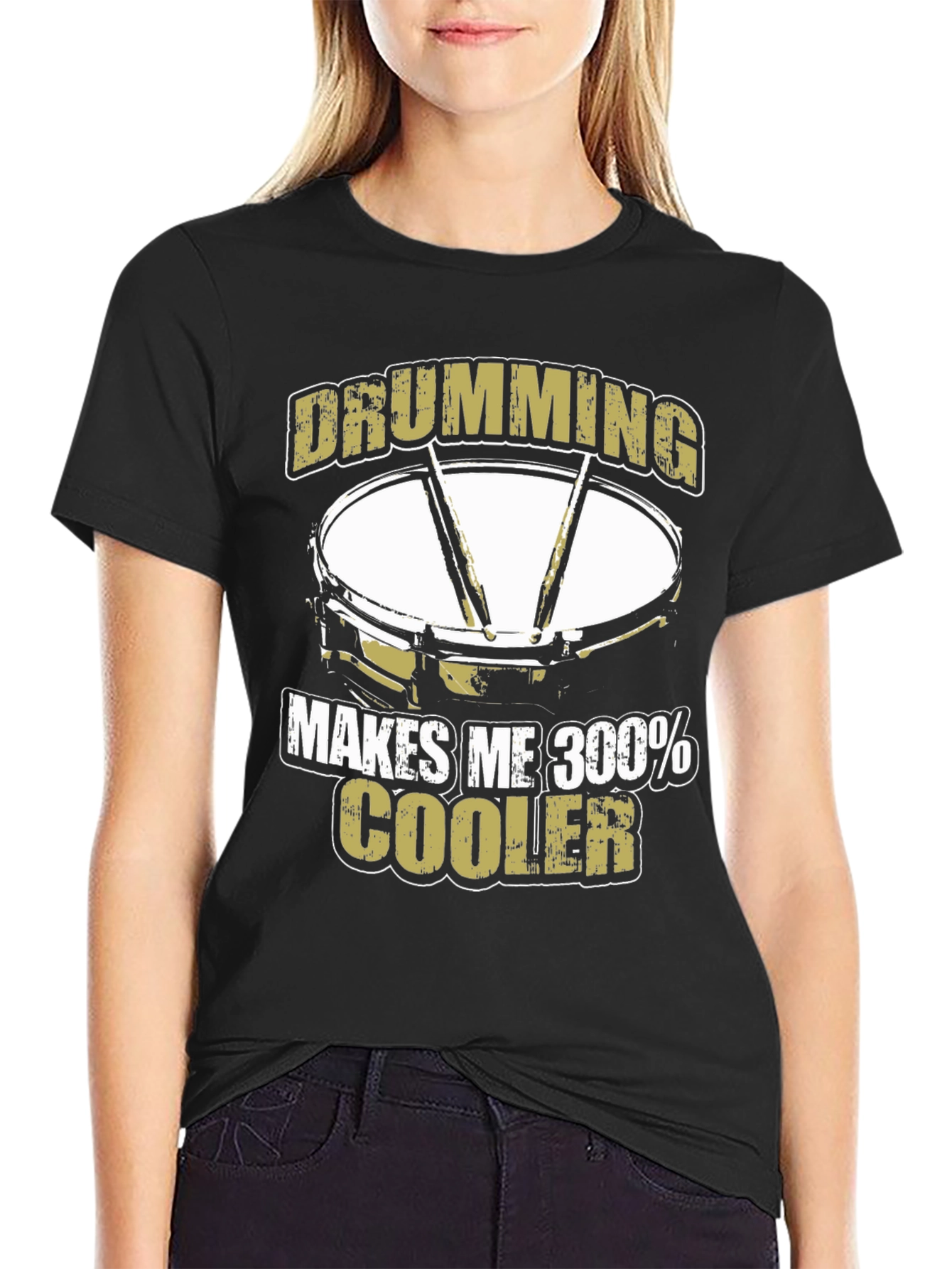 Drumming Makes Me 300% Cooler T-Shirt