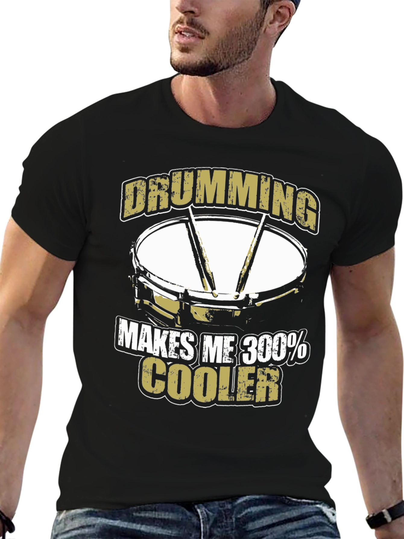 Drumming Makes Me 300% Cooler T-Shirt