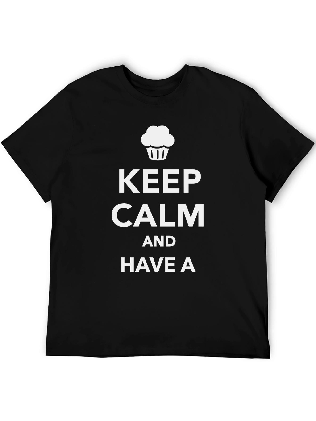 Keep Calm and Have a Cupcake T-Shirt