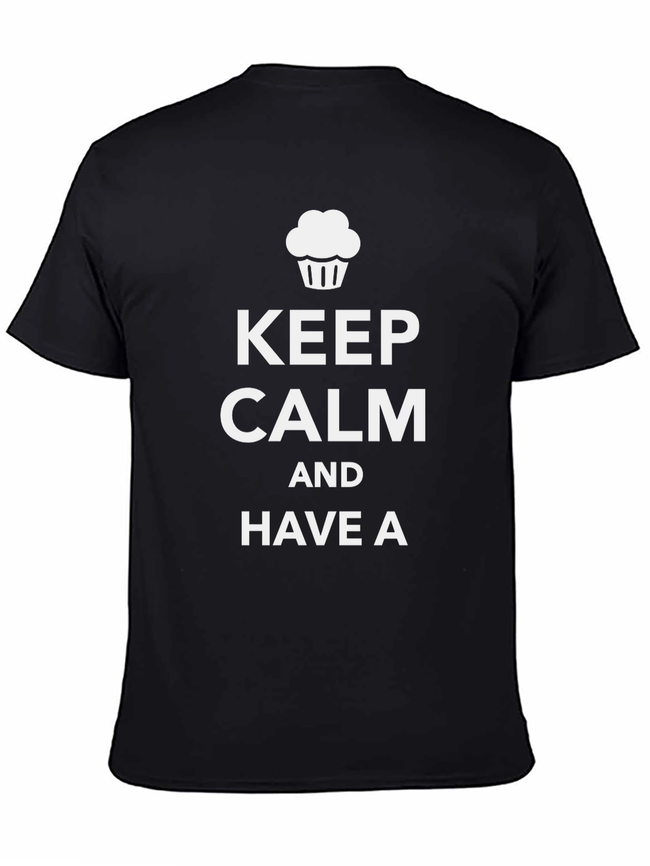 Keep Calm and Have a Cupcake T-Shirt