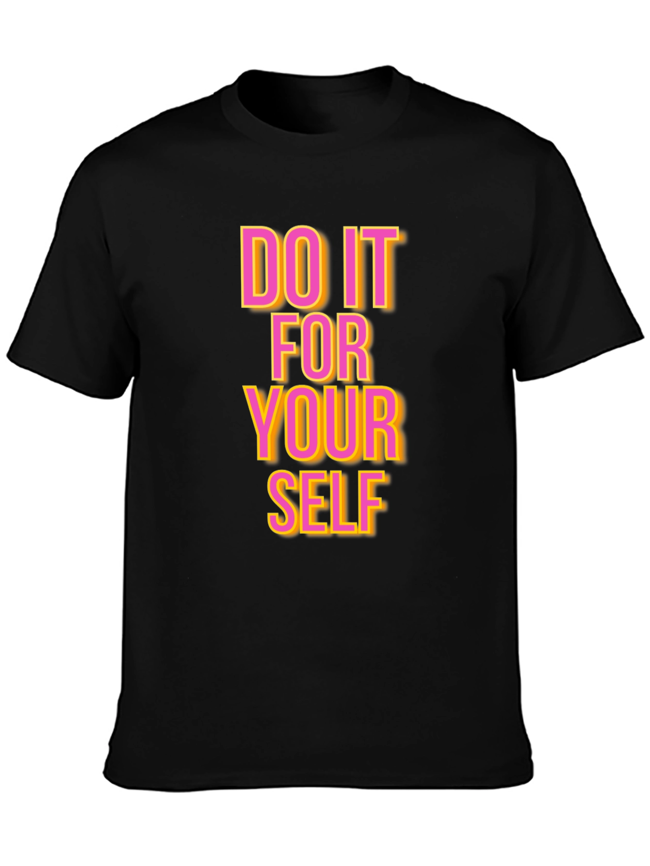 Motivational Graphic Tee: Do It For Yourself T-Shirt