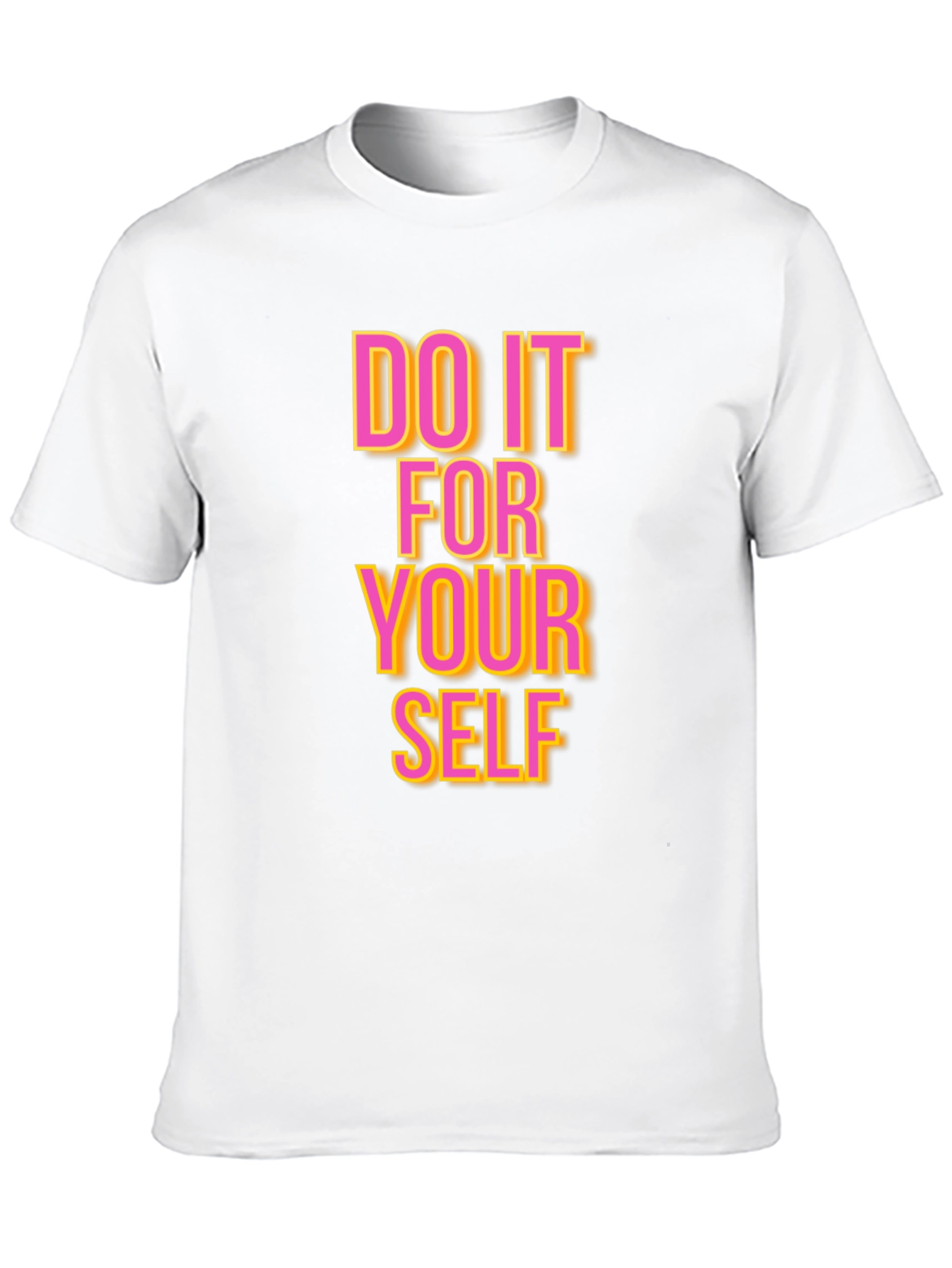 Motivational Graphic Tee: Do It For Yourself T-Shirt