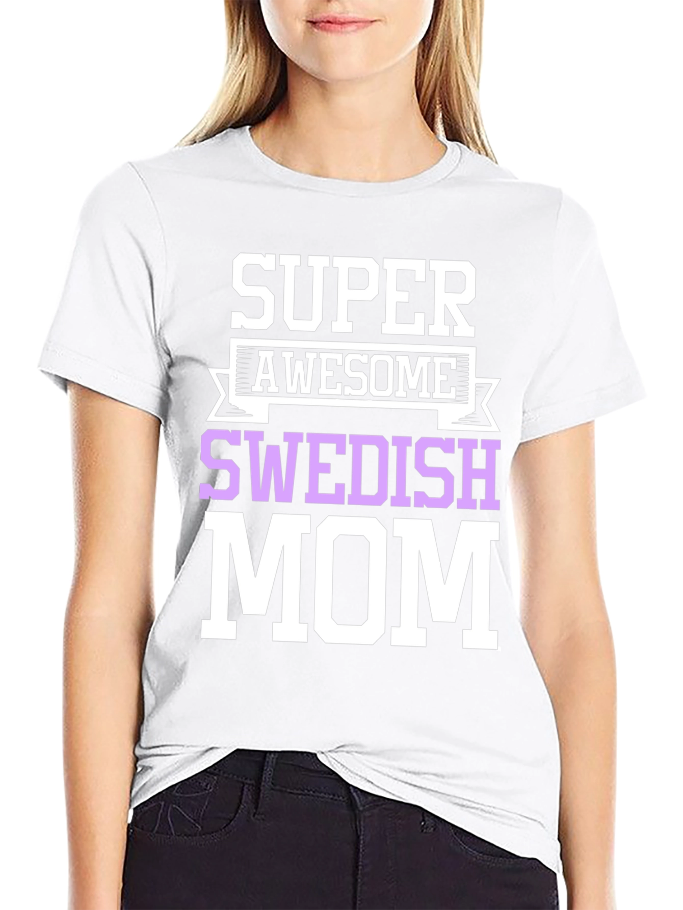 Super Awesome Swedish Mom T-Shirt