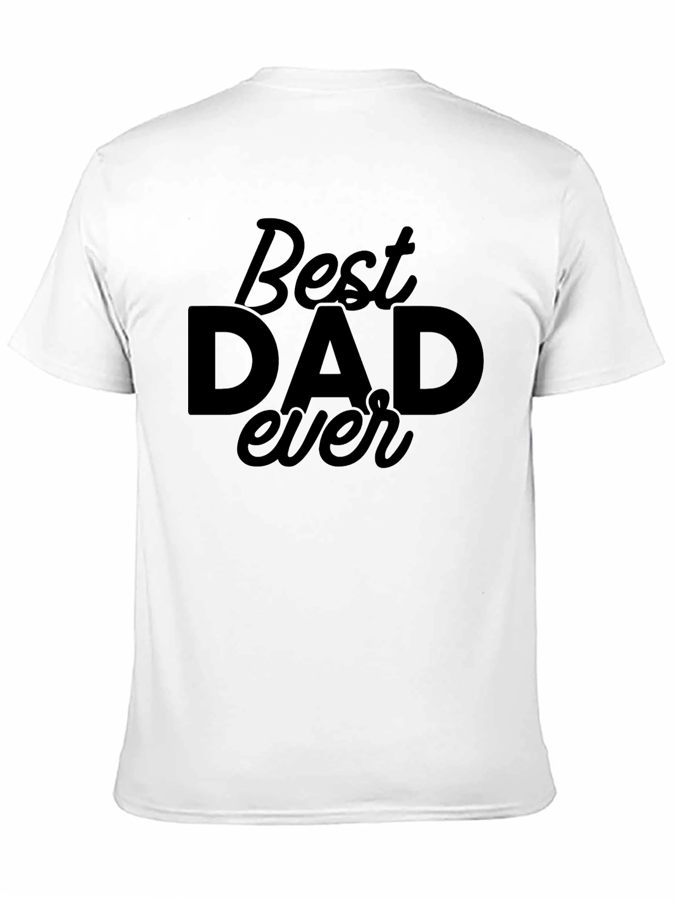 Best Dad Ever Black Graphic T-Shirt