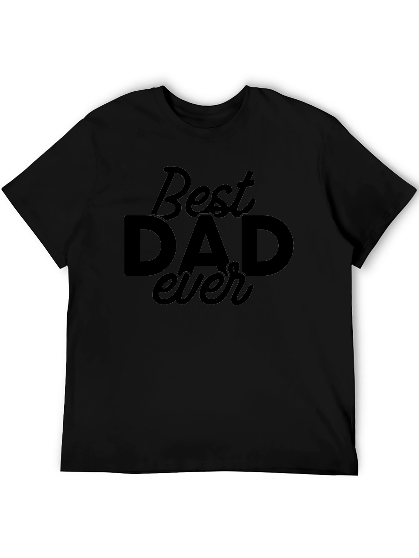 Best Dad Ever Black Graphic T-Shirt