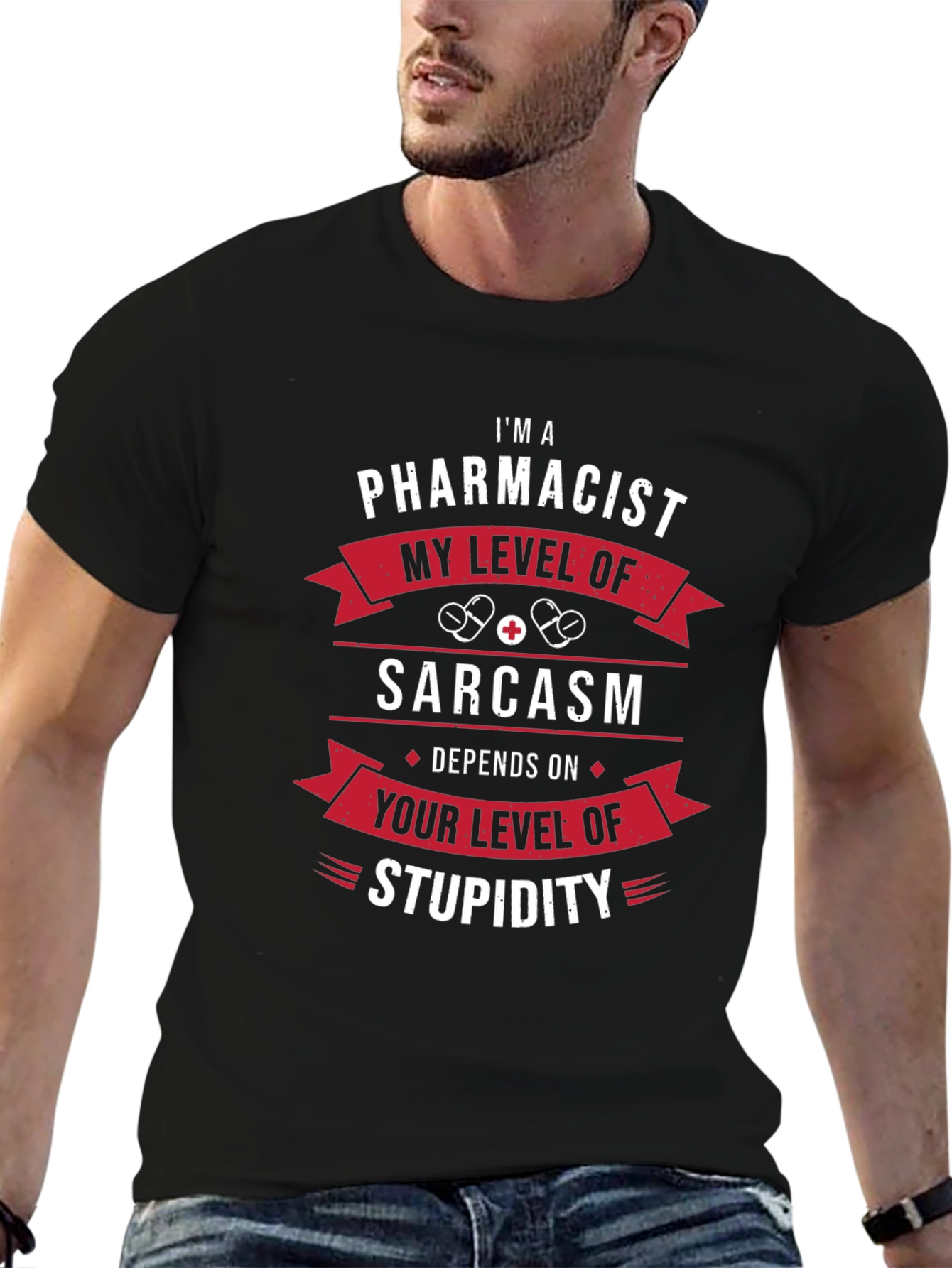 Im A Pharmacist Sarcasm T-Shirt