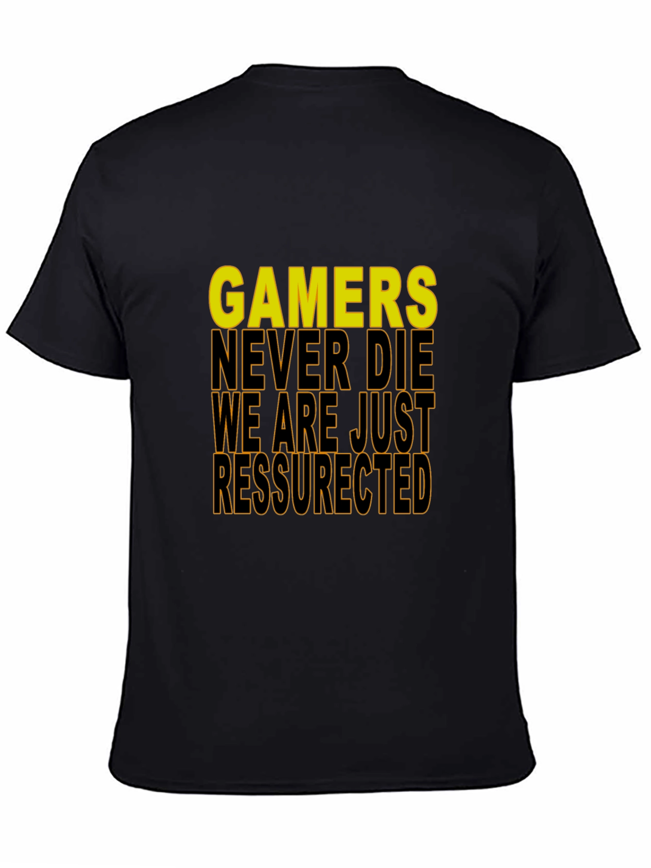 Gamers Never Die T-Shirt - Gamer Apparel