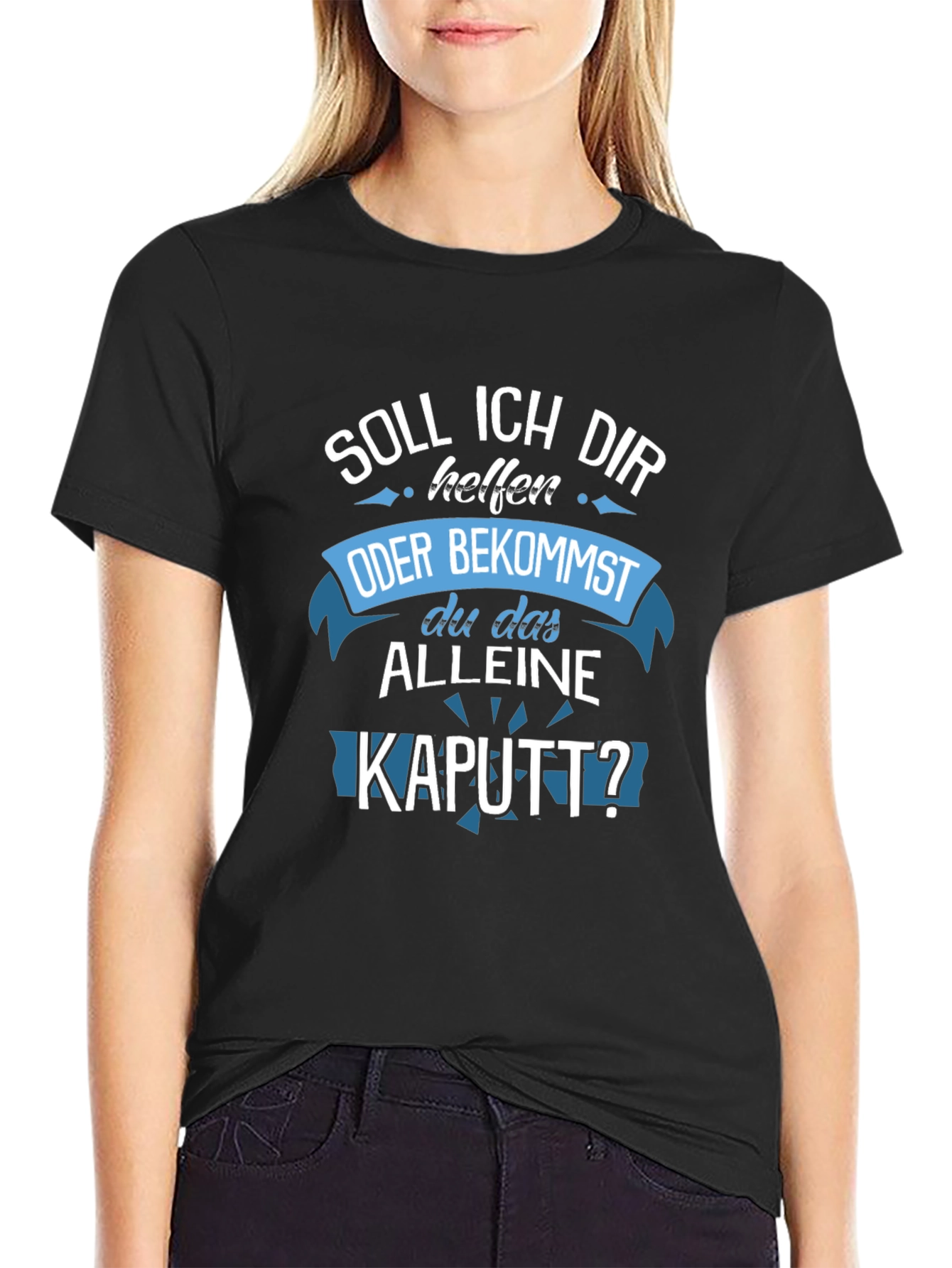 Funny German T-Shirt - Soll Ich Dir Helfen KAUTT?